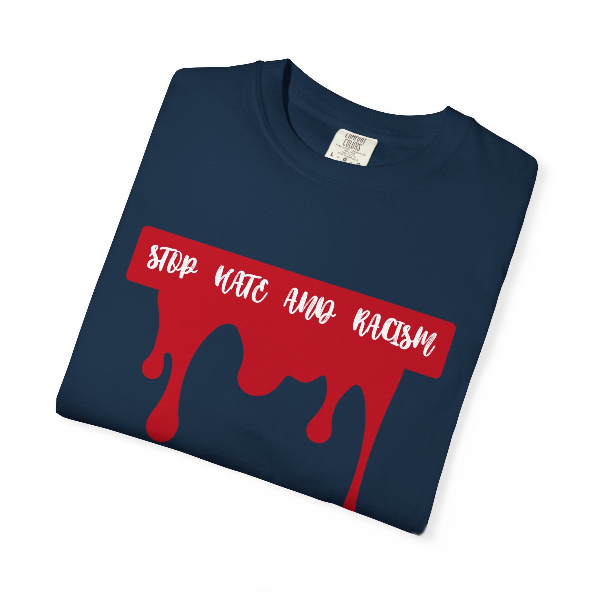 T-Shirt “Stop Hate, End Racism” Dripping Blood Graphic Tee