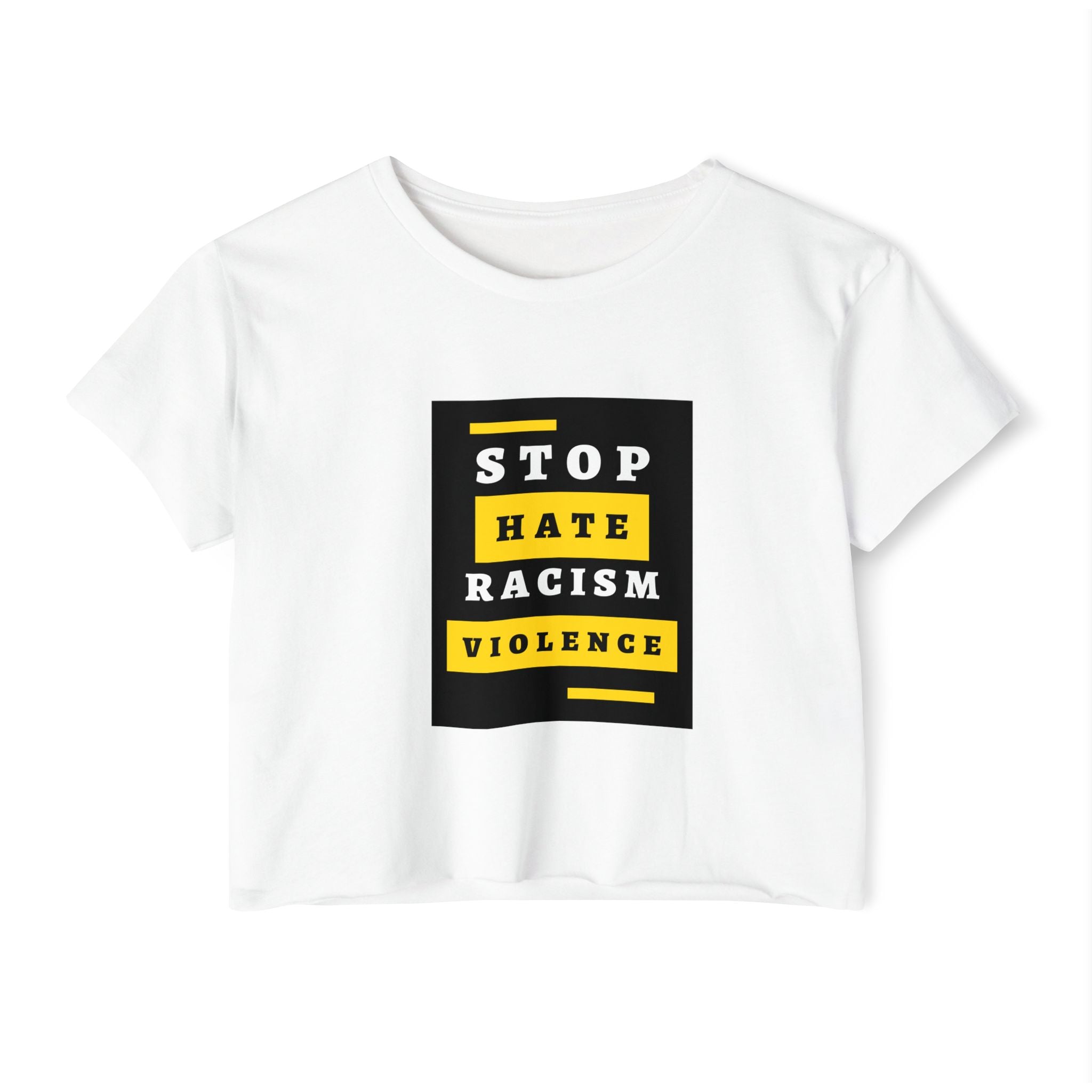 Stop Hate Racism Violence Crop Top — Women's Protest Festival Tee