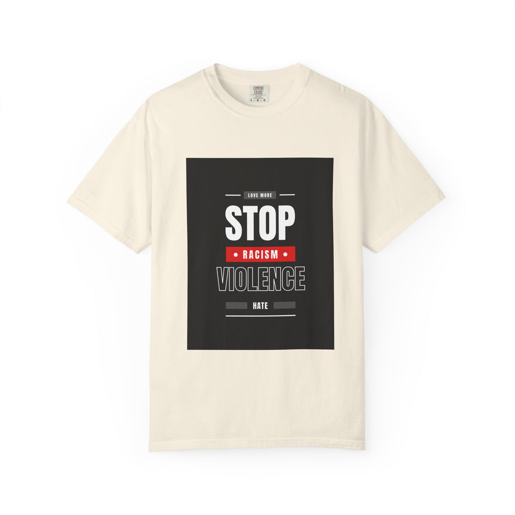 Stop Racism Stop Violence T-Shirt — Anti-Racism Protest Tee