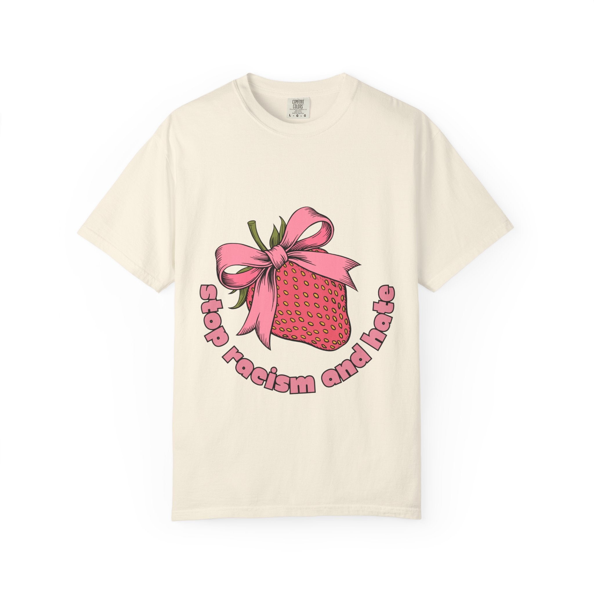 Stop Racism and Hate T-Shirt — Pink Strawberry Gift Graphic Tee