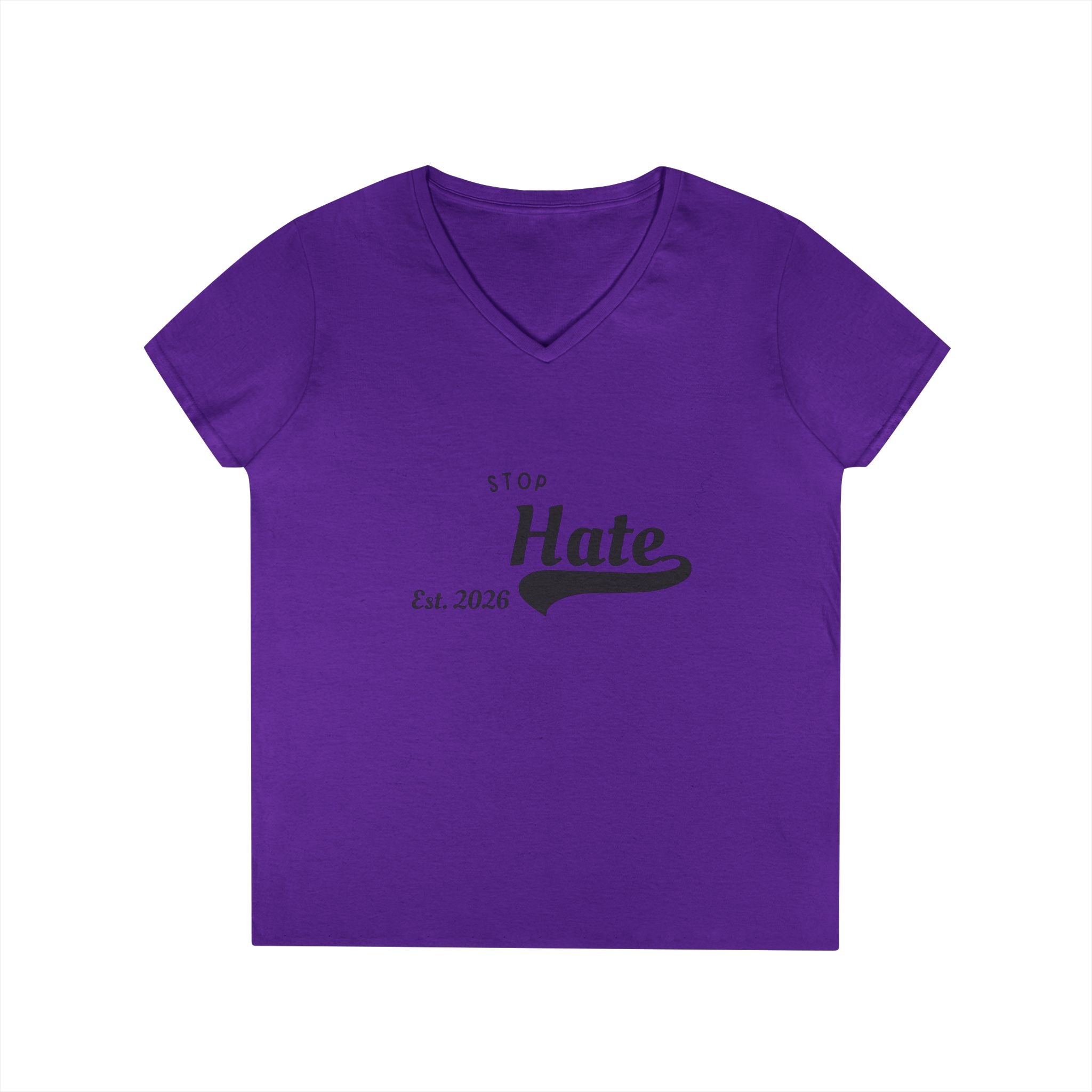 Ladies' V-Neck T-Shirt — "Stop Hate Est. 2026" Anti-Hate Message Tee