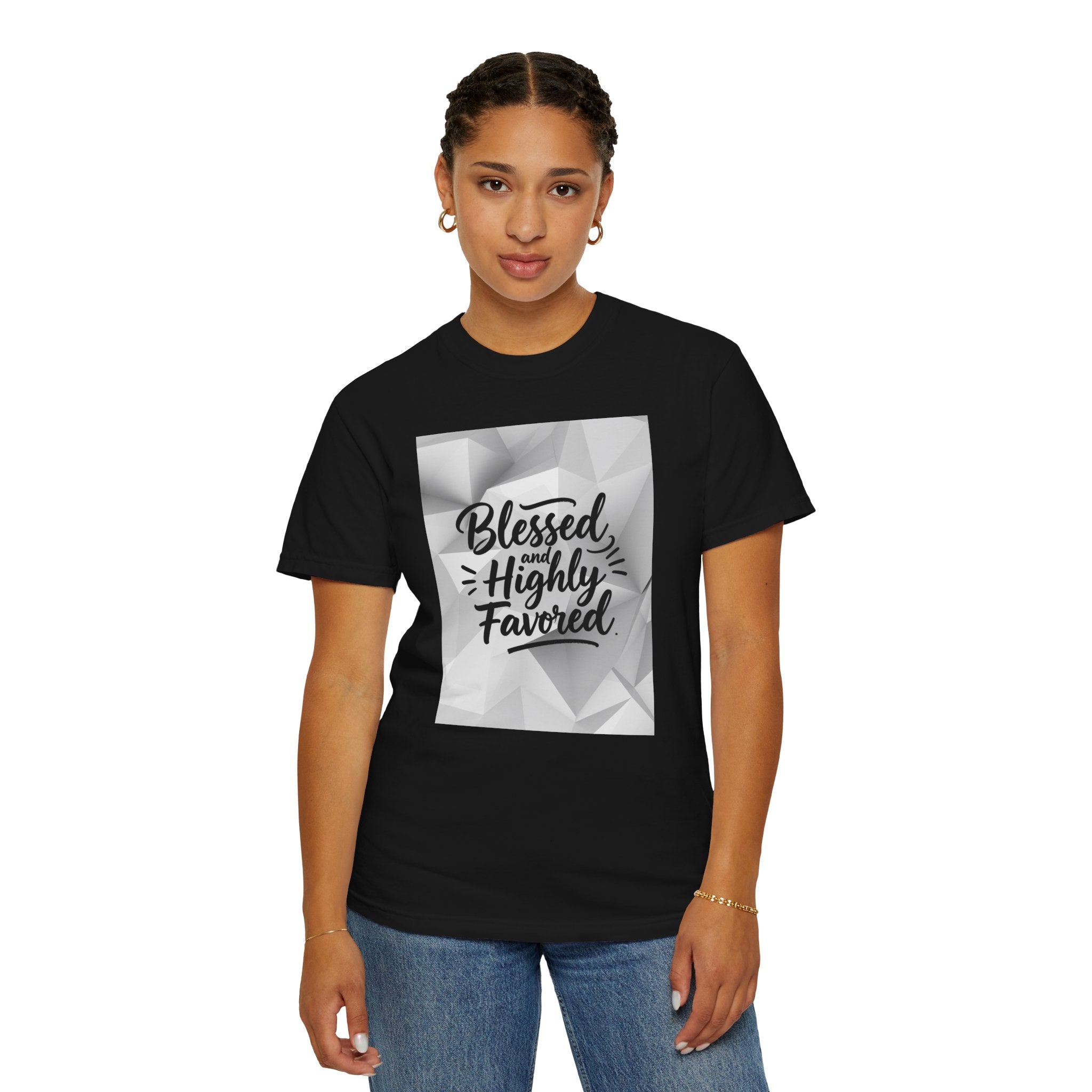 Blessed and Highly Favored T-Shirt — Faith Inspirational Graphic Tee