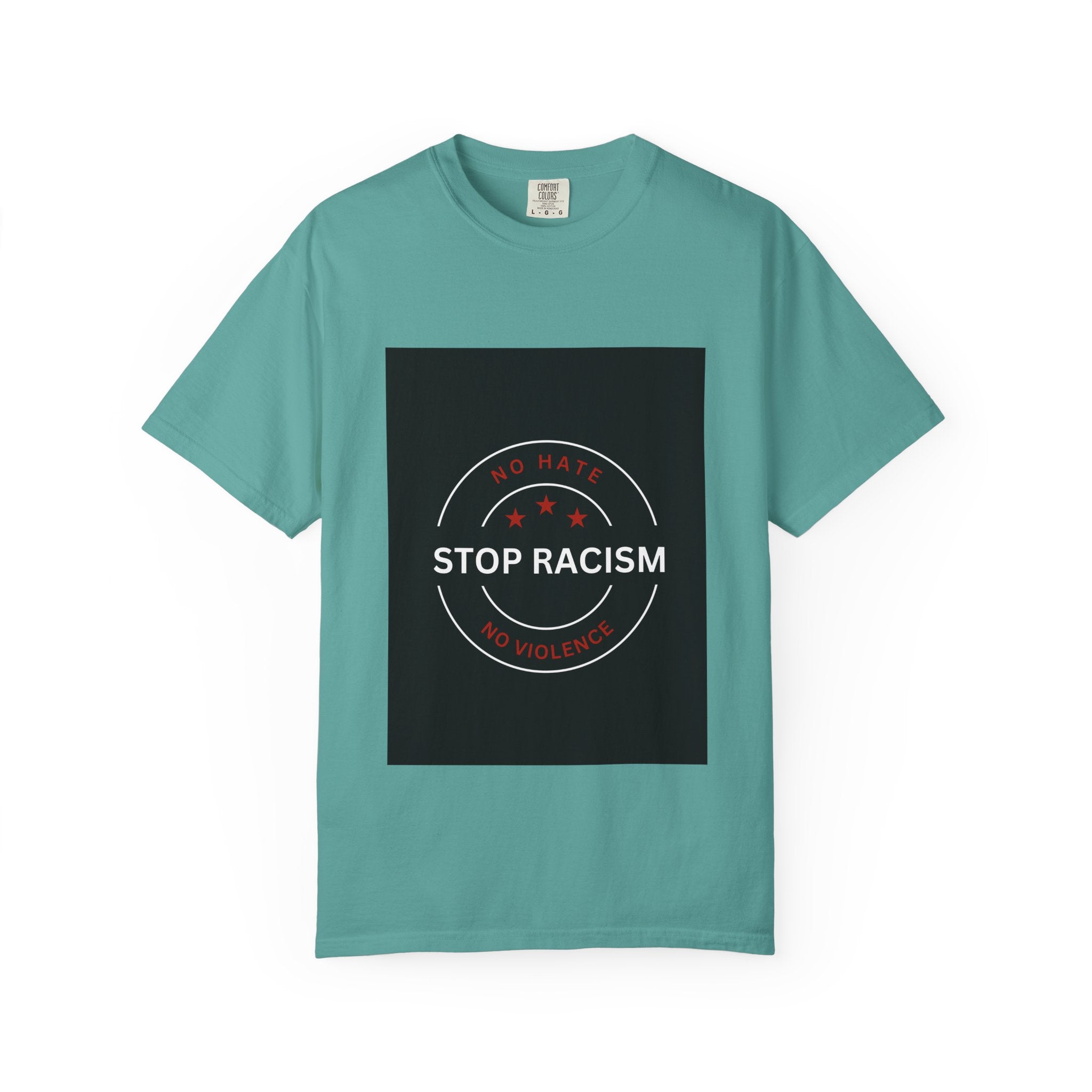 Stop Racism T-Shirt — 'No Hate No Violence' Social Justice Tee