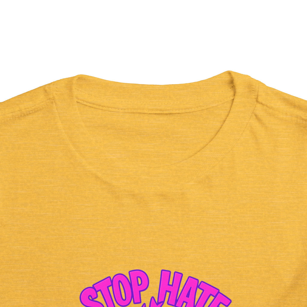Stop Hate Toddler Tee – "Stop Hate Racism & Violence" Graphic