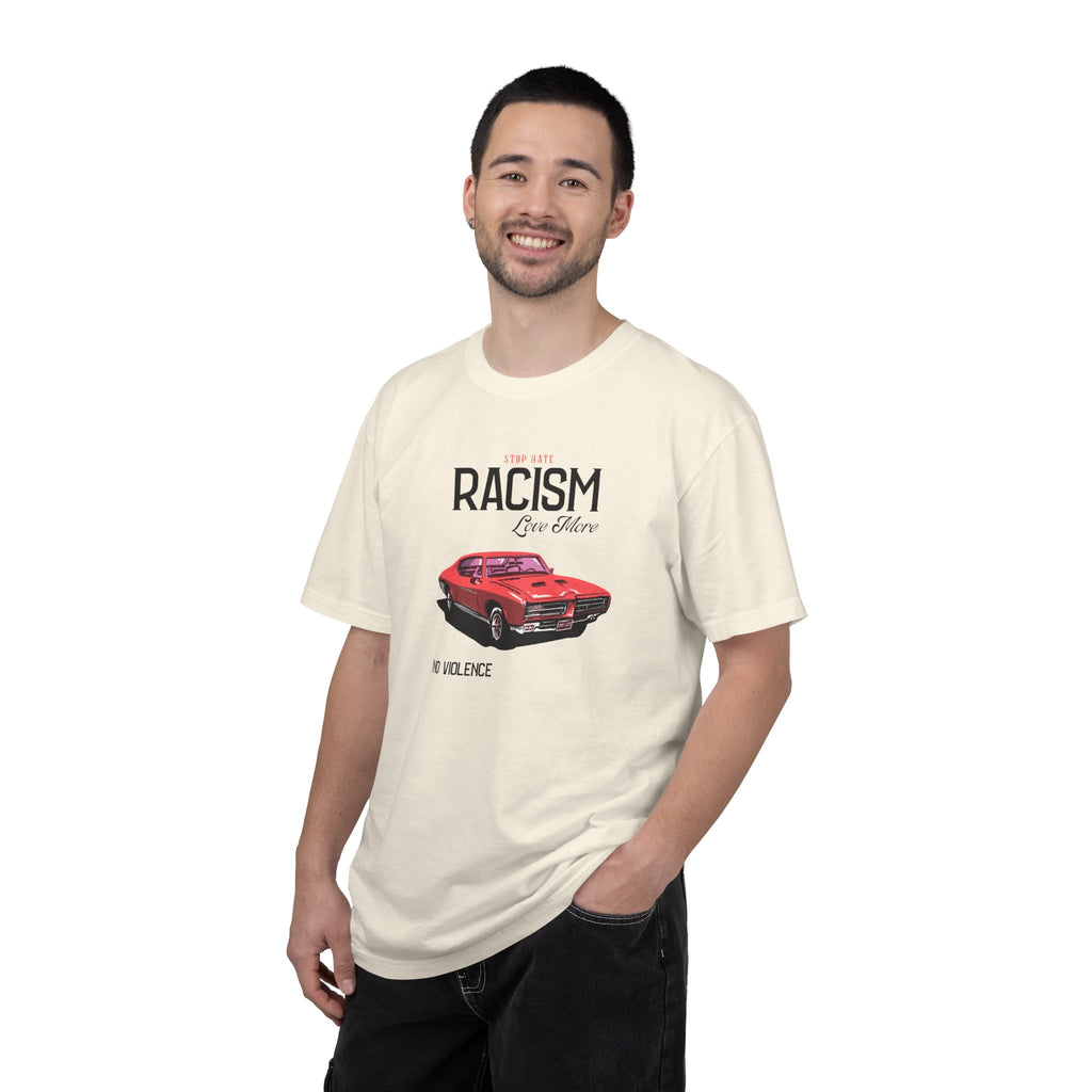 Anti-Racism Graphic T-Shirt — “Stop Hate, Racism, Love More” with Vintage Red Muscle Car