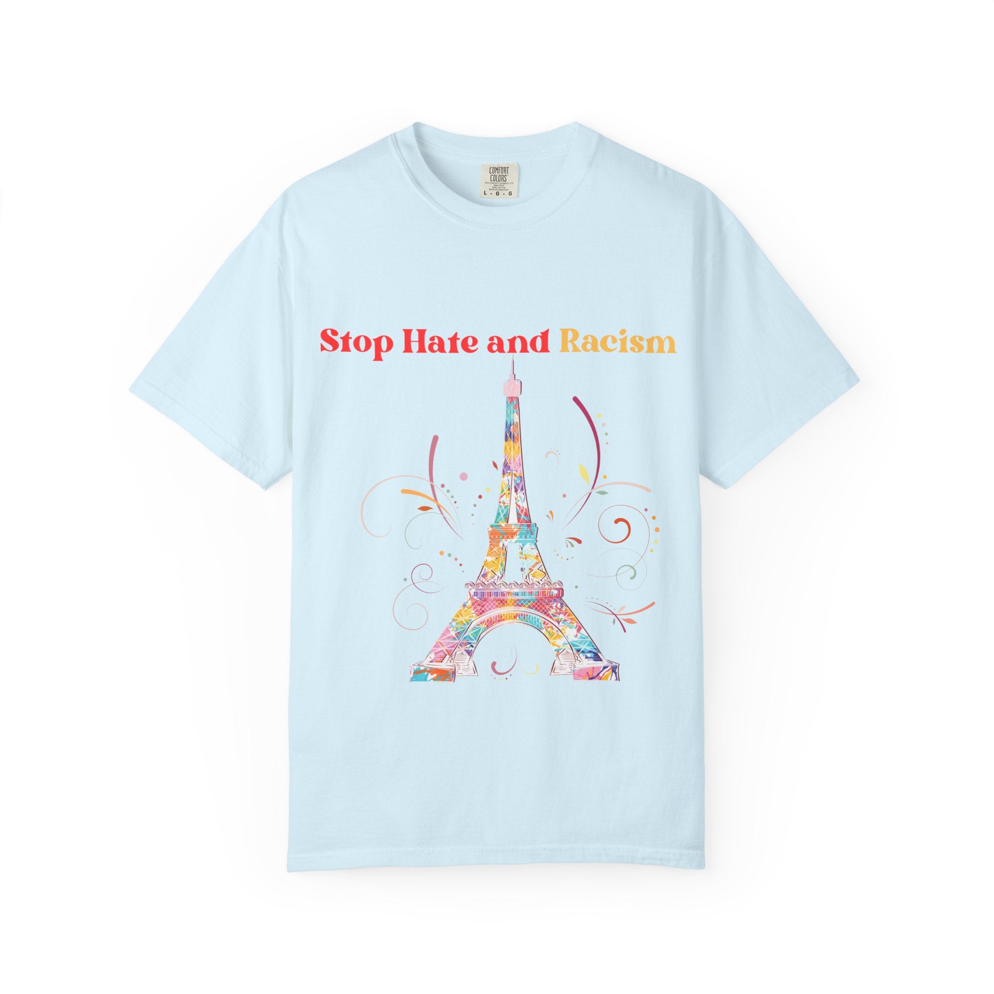 Stop Hate and Racism Eiffel Tower T-Shirt