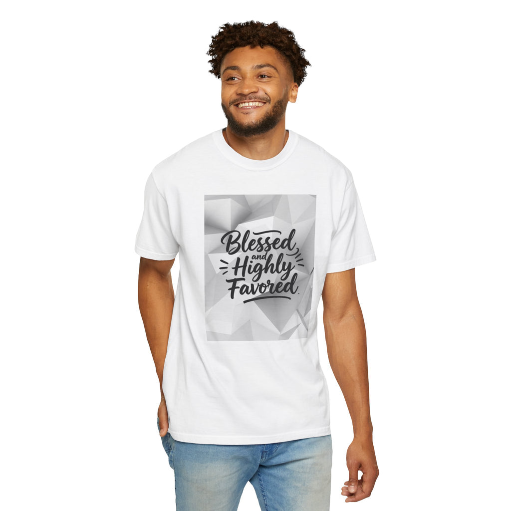 Blessed and Highly Favored T-Shirt — Faith Inspirational Graphic Tee
