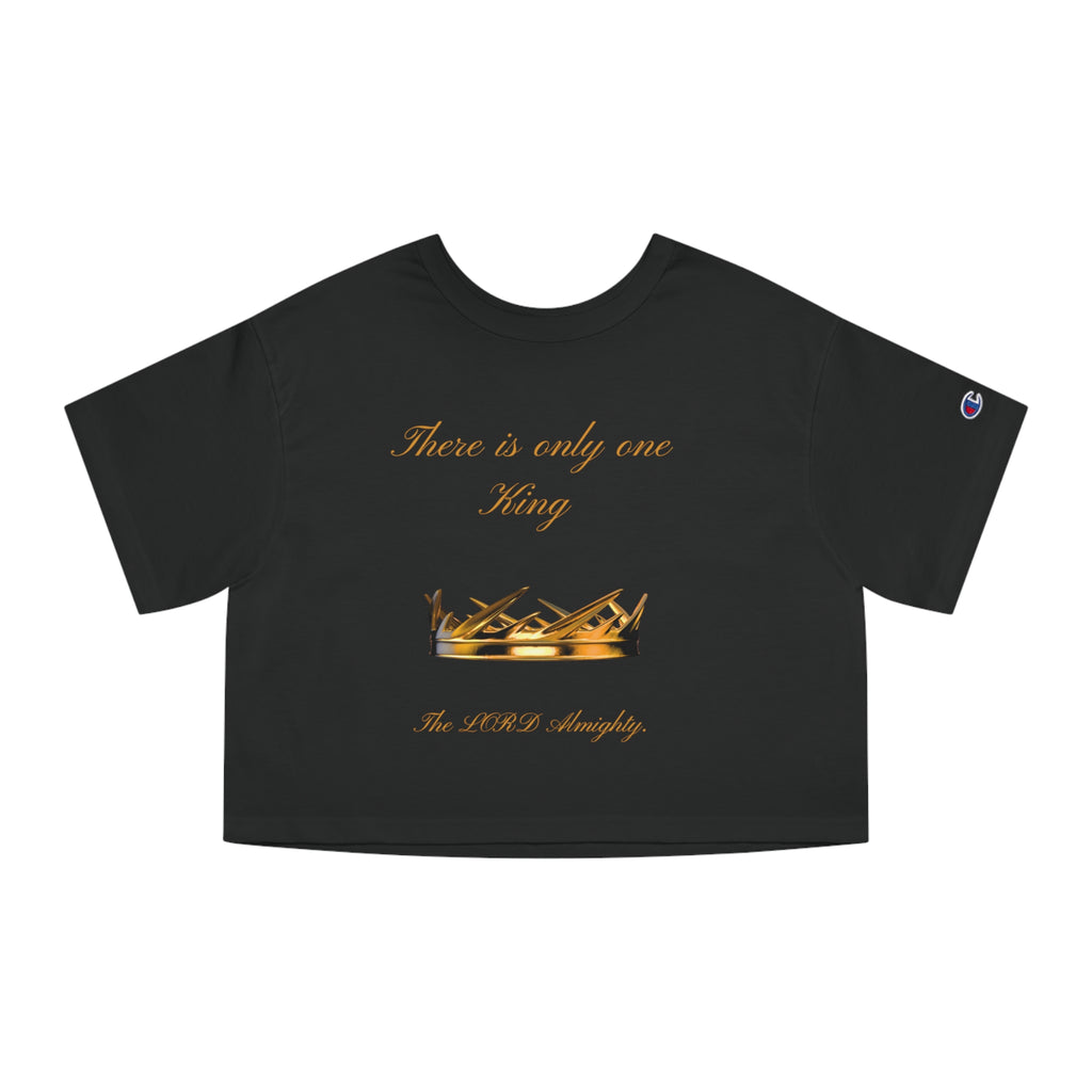 Cropped T-Shirt “There Is Only One King” Gold Crown Graphic