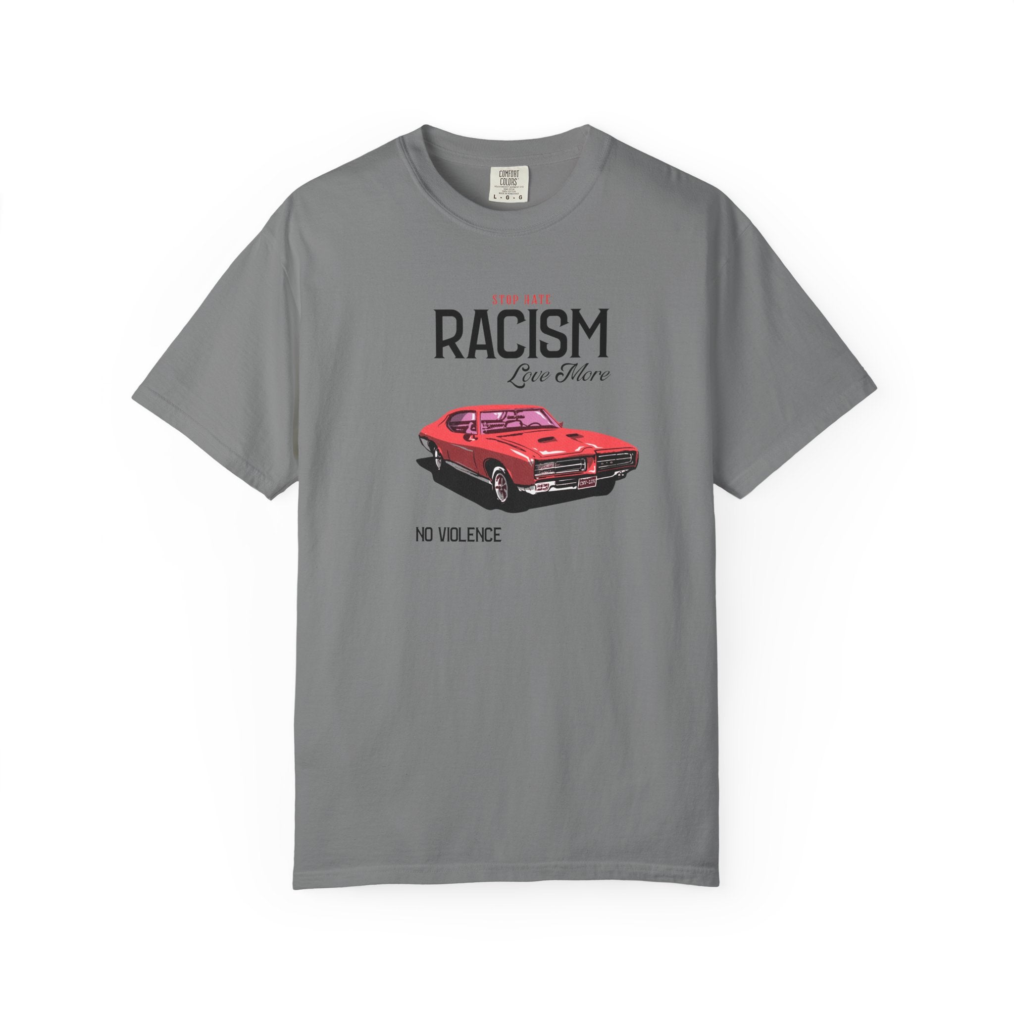 Anti-Racism Graphic T-Shirt — “Stop Hate, Racism, Love More” with Vintage Red Muscle Car