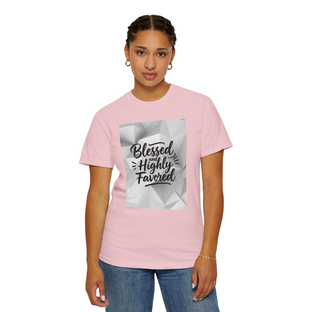 Blessed and Highly Favored T-Shirt — Faith Inspirational Graphic Tee