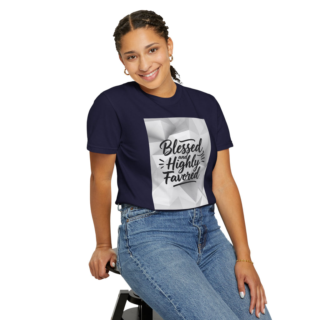 Blessed and Highly Favored T-Shirt — Faith Inspirational Graphic Tee