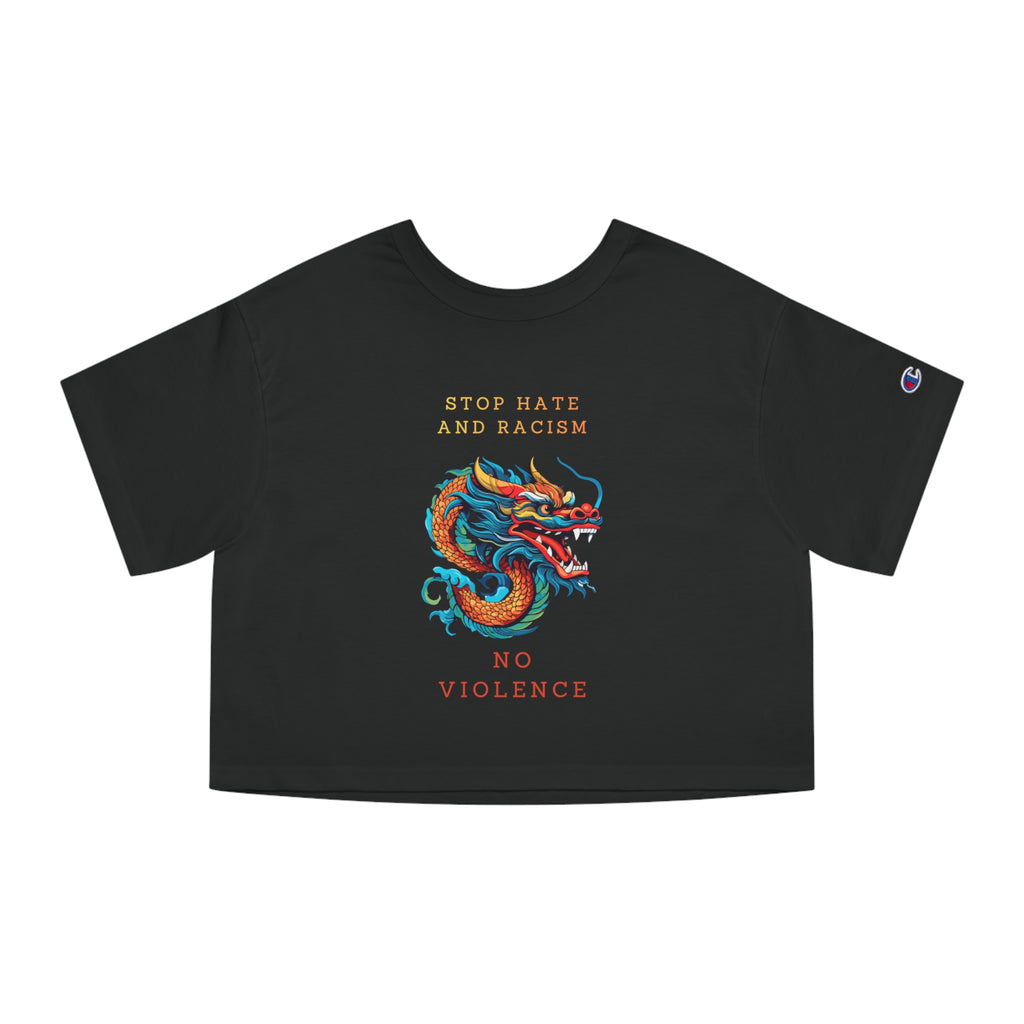 Stop Hate and Racism Dragon Crop Tee — "No Violence" Women's Cropped T-Shirt