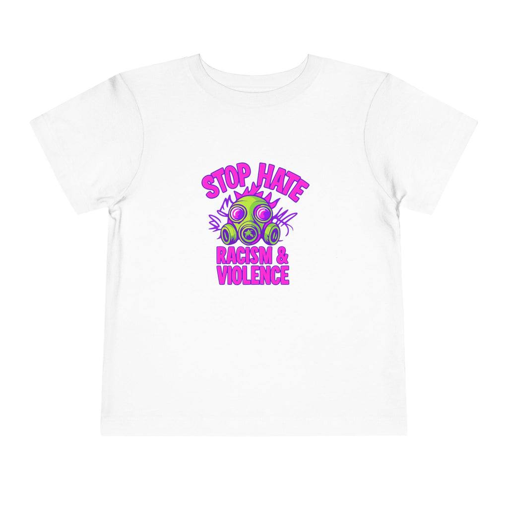 Stop Hate Toddler Tee – "Stop Hate Racism & Violence" Graphic