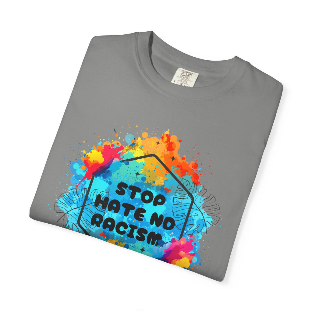 Stop Hate No Racism T-Shirt — Colorful Anti-Racism Statement Tee