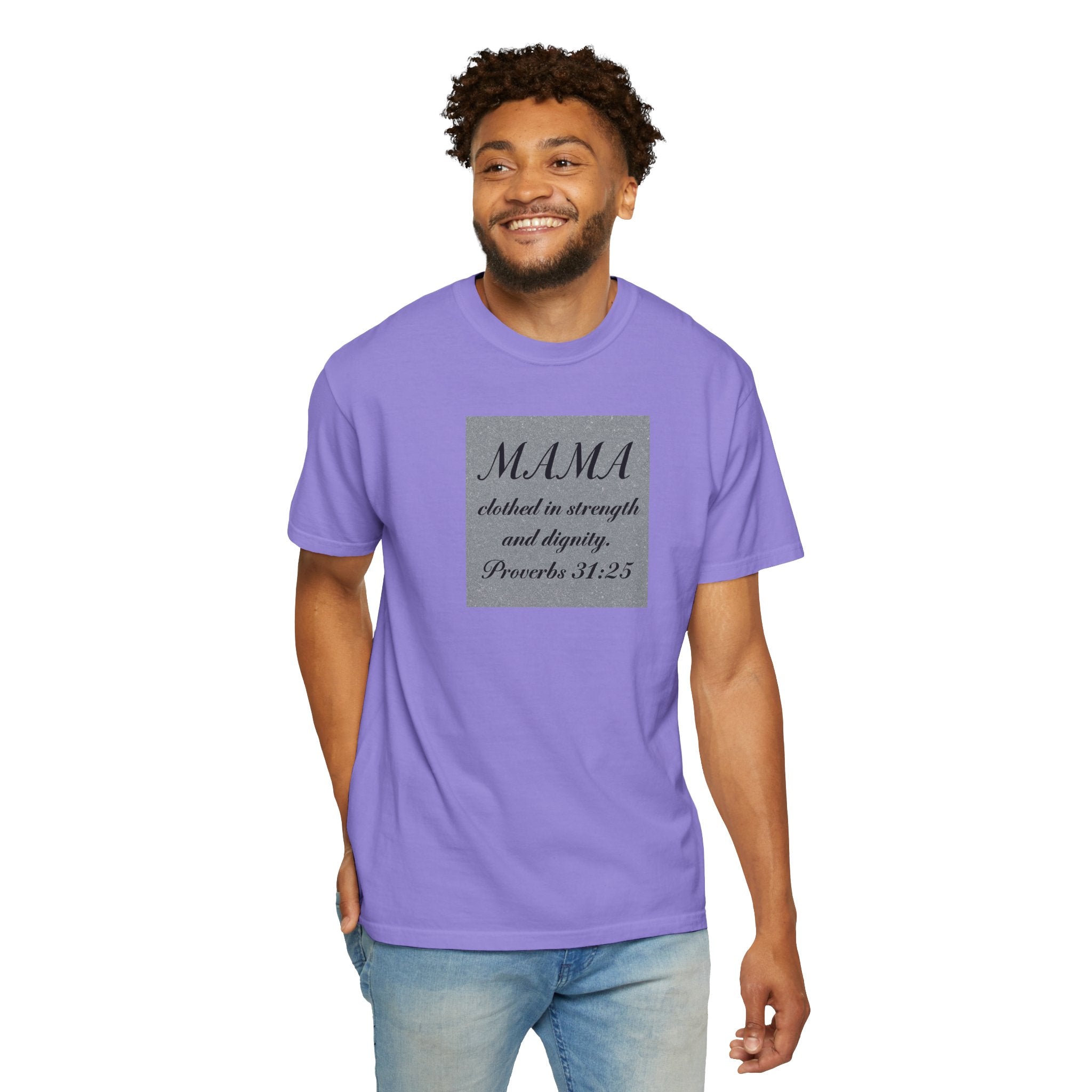 Mama Proverbs 31:25 T-Shirt — 'Clothed in Strength and Dignity' Christian Mom Tee