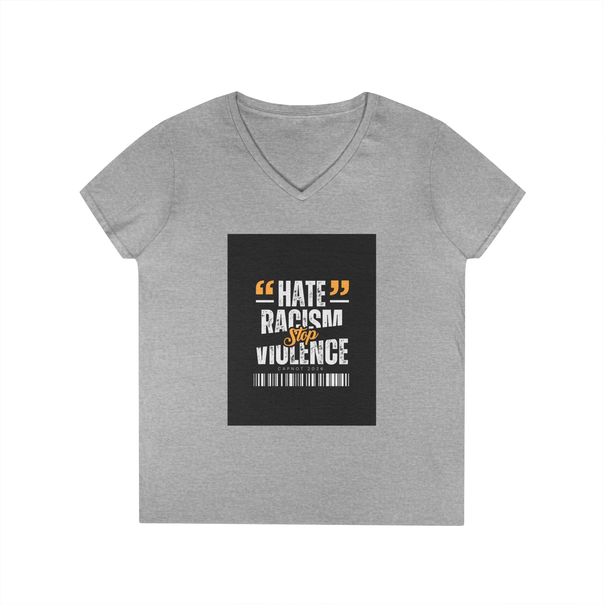 Ladies' V-Neck T-Shirt — "Hate Racism, Stop Violence" Statement Tee