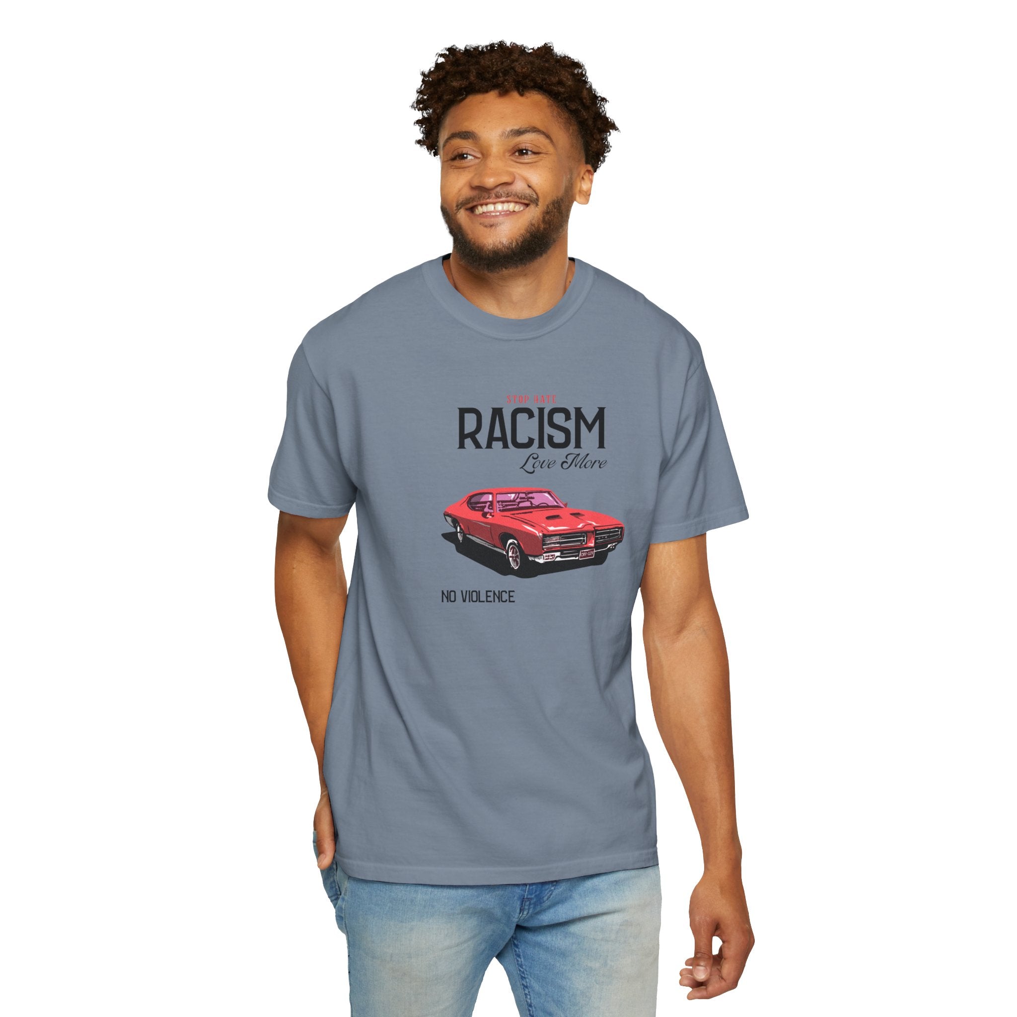 Anti-Racism Graphic T-Shirt — “Stop Hate, Racism, Love More” with Vintage Red Muscle Car