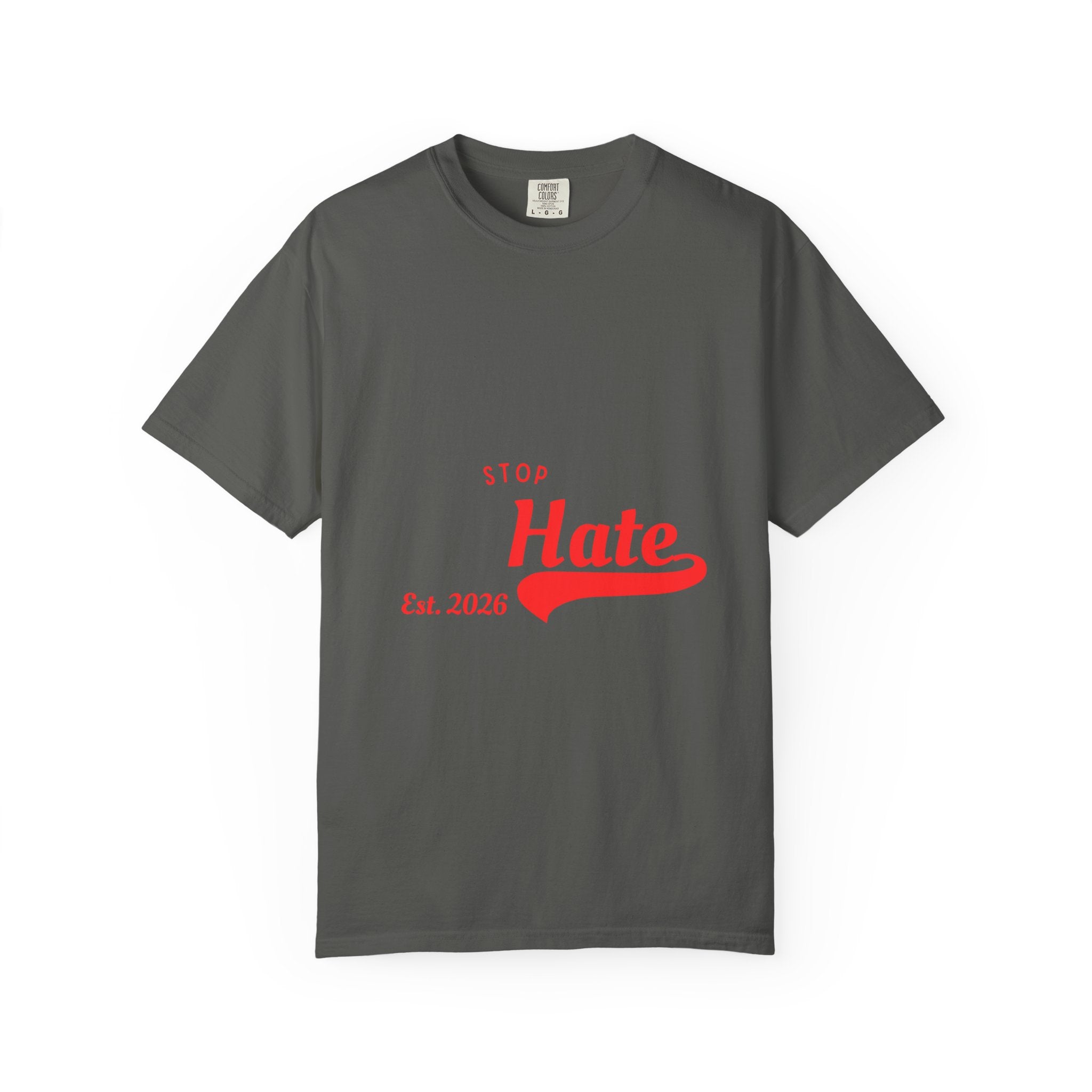 Stop Hate T-Shirt — Retro Script 'Est. 2026' Anti-Hate Graphic Tee
