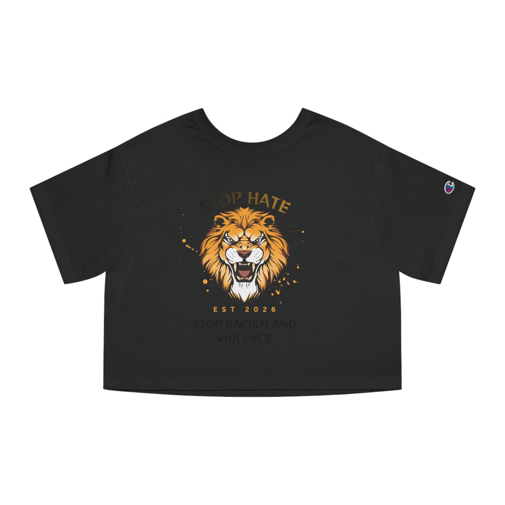 Stop Hate Lion Crop Tee — "Stop Racism and Violence" Graphic T‑Shirt