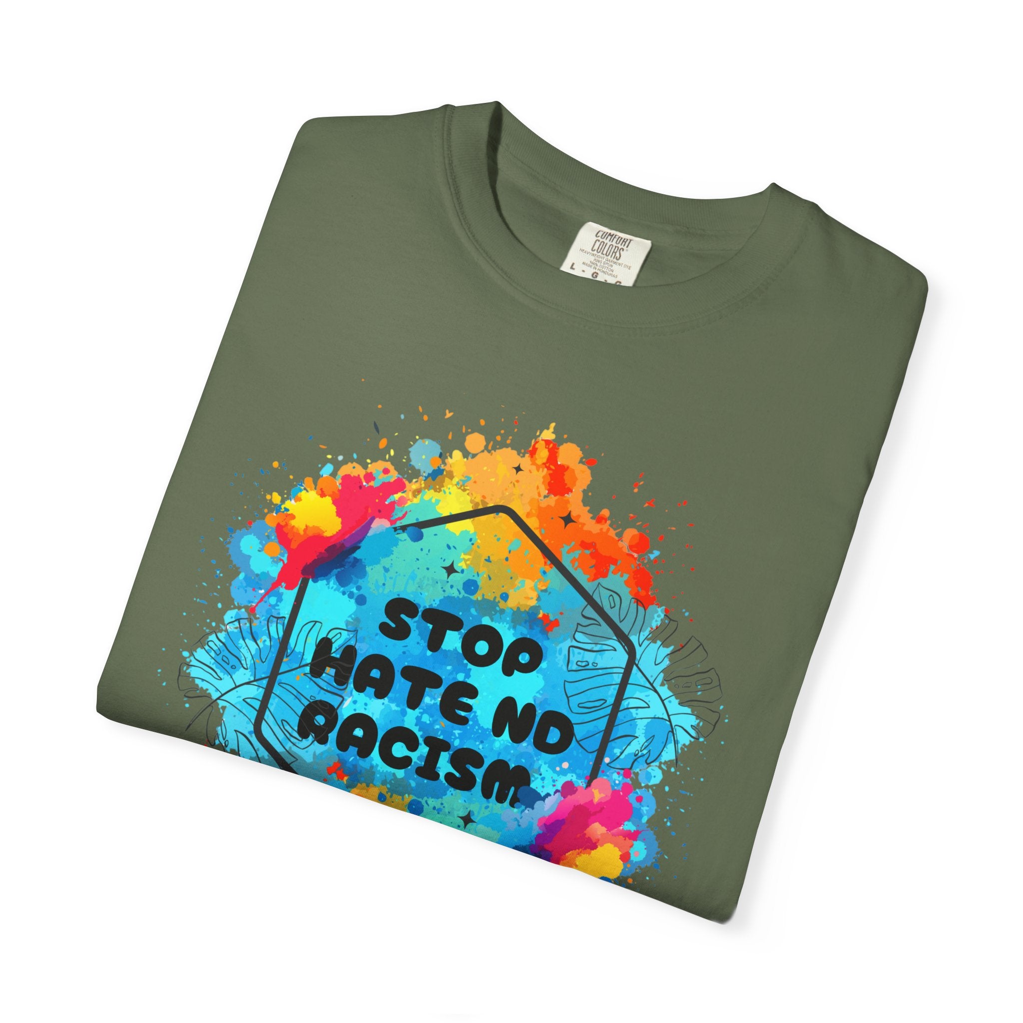 Stop Hate No Racism T-Shirt — Colorful Anti-Racism Statement Tee