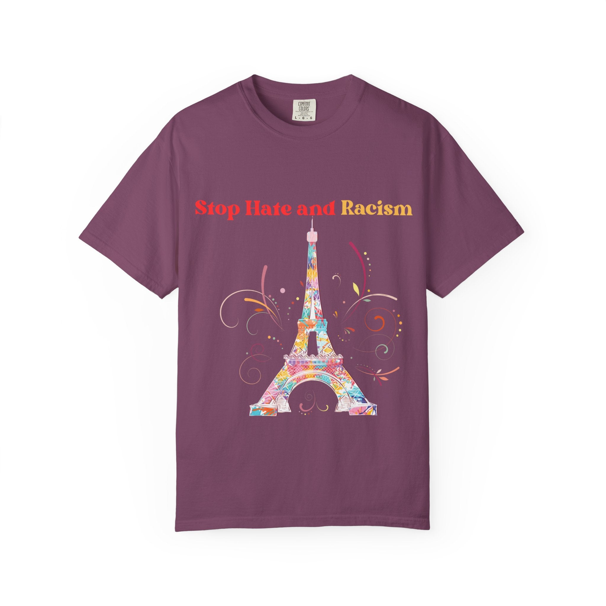 Stop Hate and Racism Eiffel Tower T-Shirt