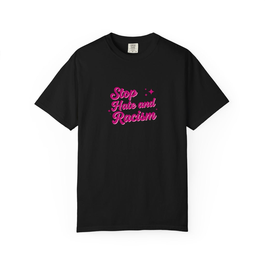 Stop Hate and Racism T-Shirt — Anti-Racism Graphic Tee