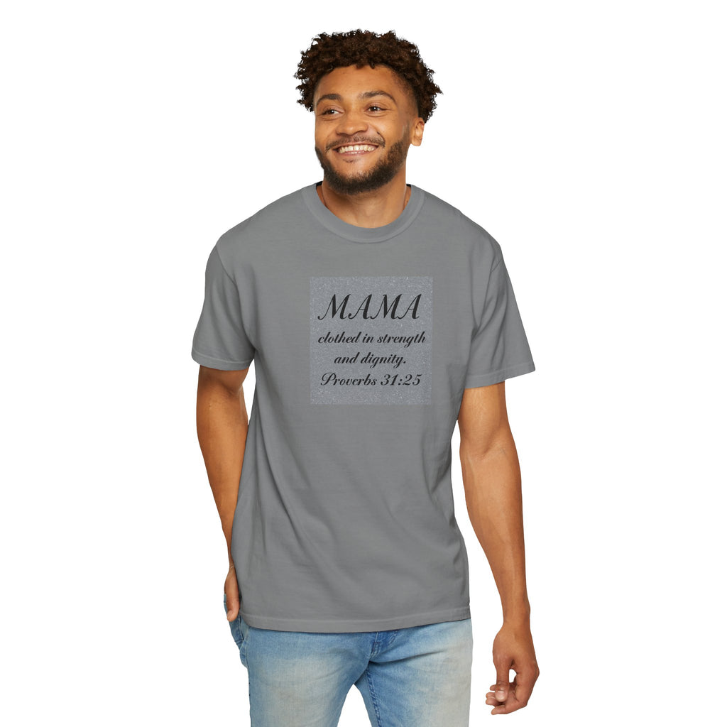 Mama Proverbs 31:25 T-Shirt — 'Clothed in Strength and Dignity' Christian Mom Tee