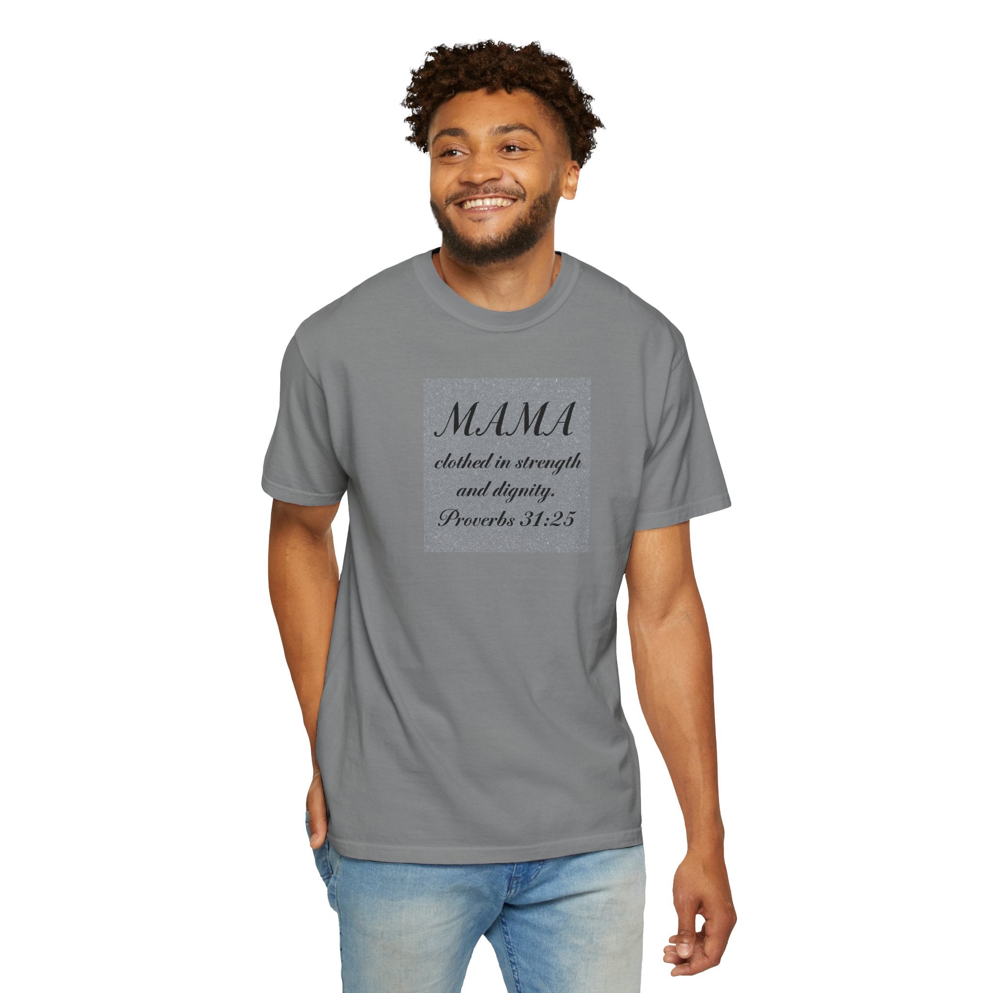 Mama Proverbs 31:25 T-Shirt — 'Clothed in Strength and Dignity' Christian Mom Tee
