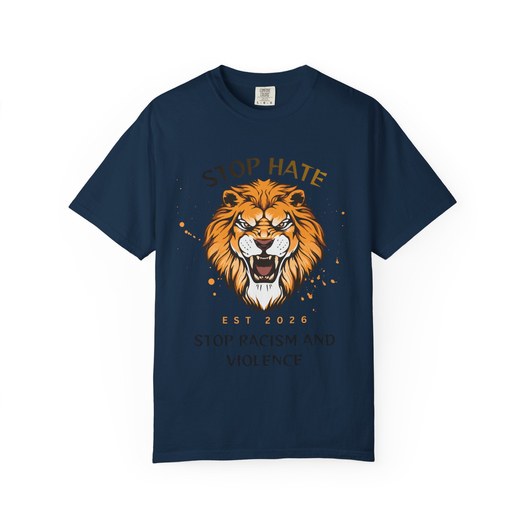 Stop Hate Lion T-Shirt — "Stop Racism and Violence" Statement Tee