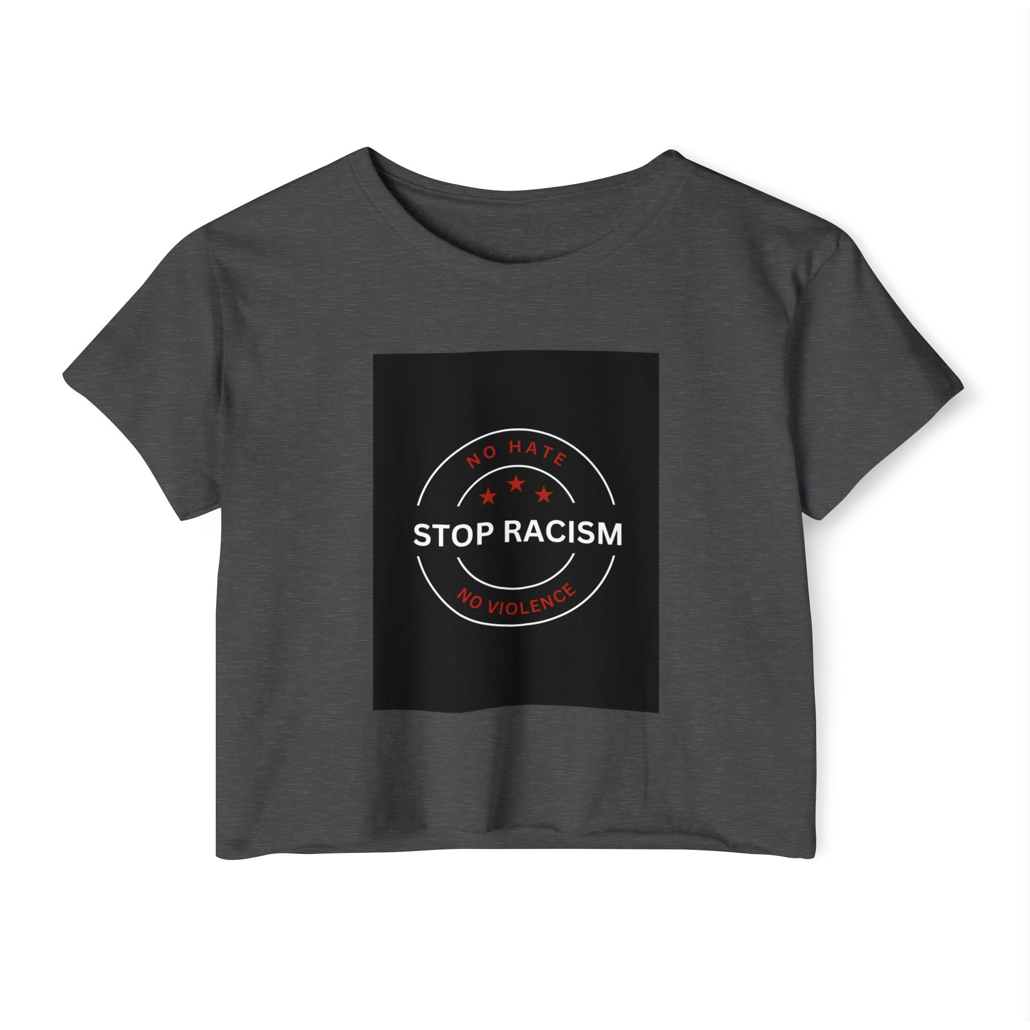 Stop Racism Crop Top — Anti-Racism Statement Women's Festival Tee
