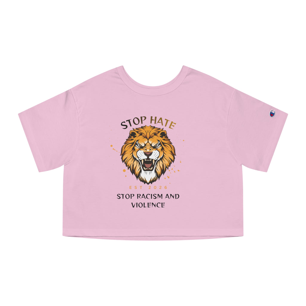 Stop Hate Lion Crop Tee — "Stop Racism and Violence" Graphic T‑Shirt