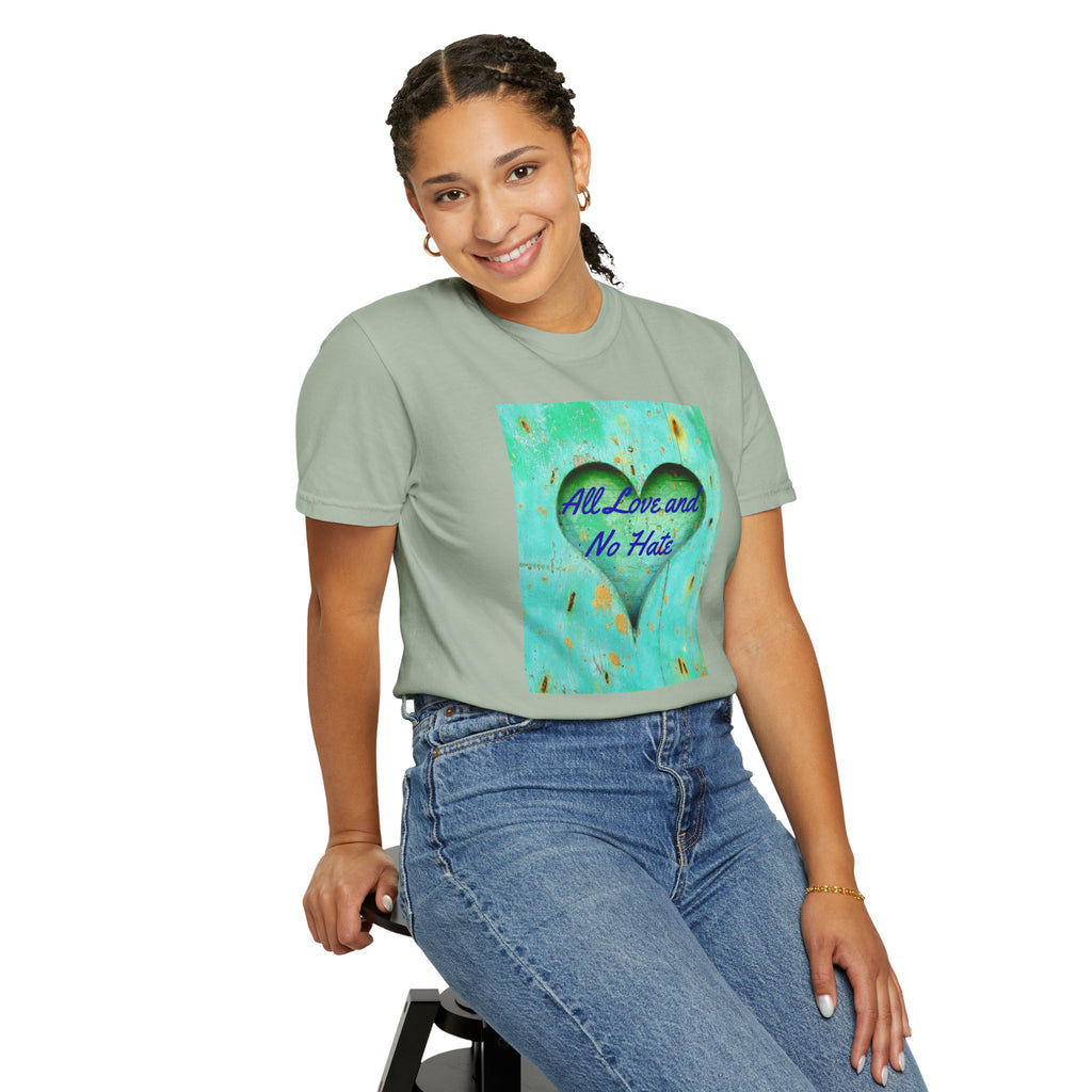 All Love and No Hate Heart T-Shirt