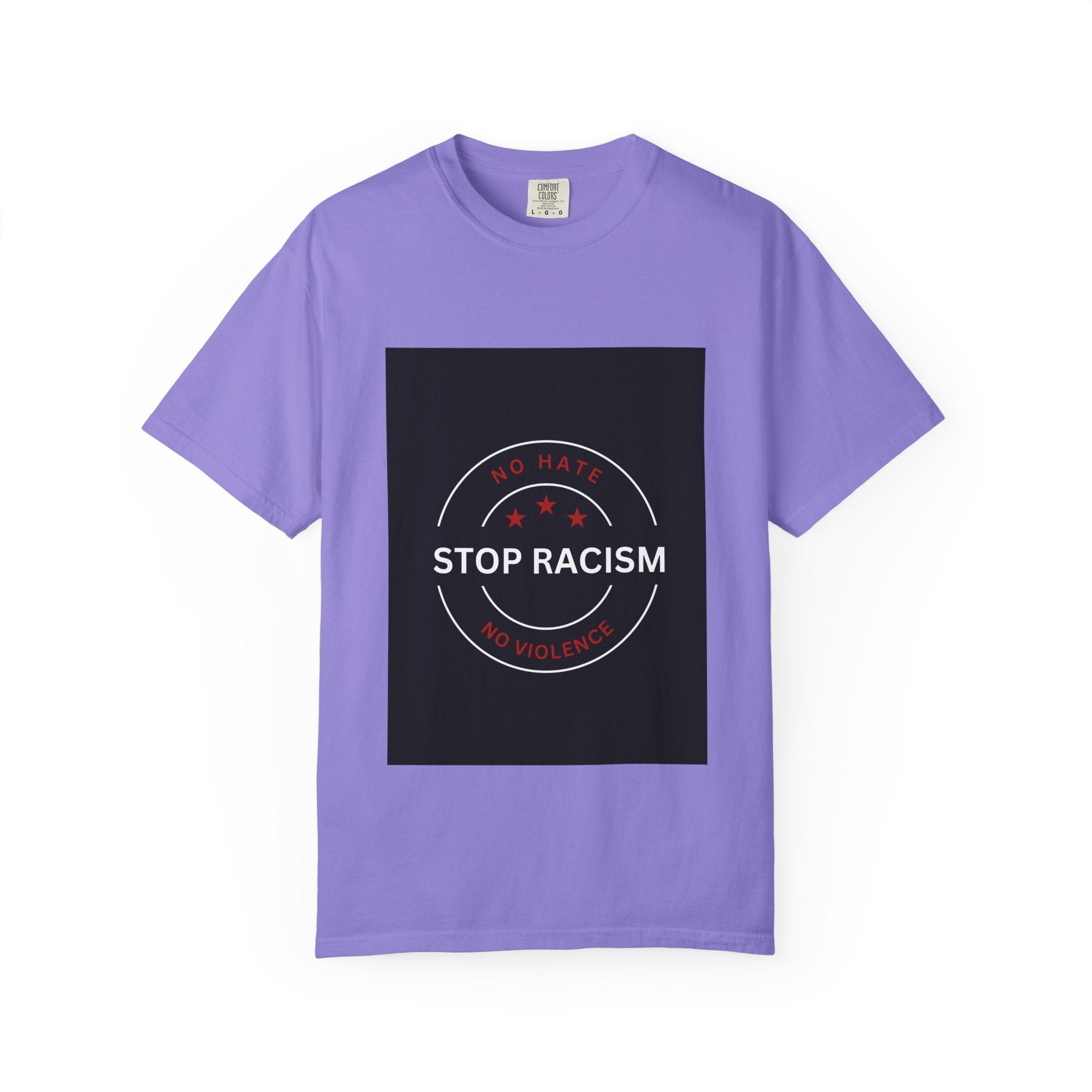 Stop Racism T-Shirt — 'No Hate No Violence' Social Justice Tee