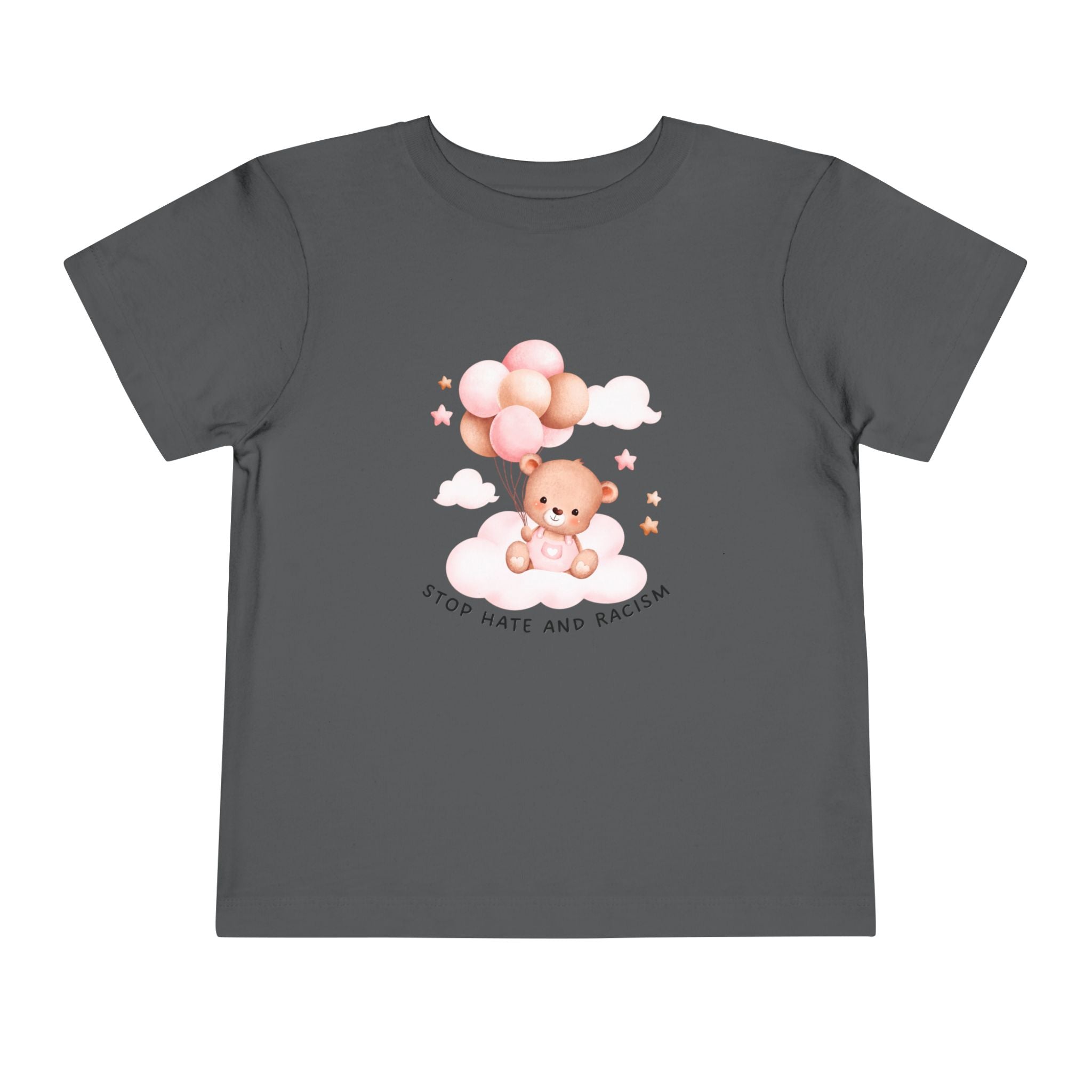 Toddler Tee — Cute Teddy with Balloons “Stop Hate and Racism”