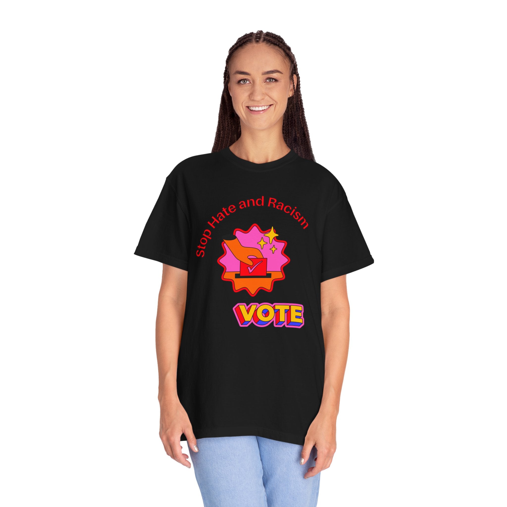 Vote: Stop Hate and Racism Graphic T-Shirt