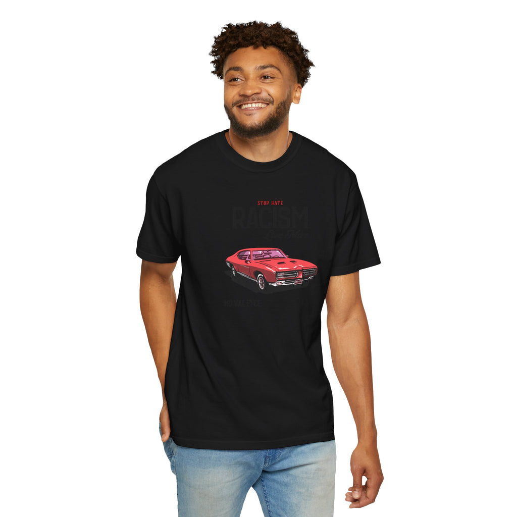 Anti-Racism Graphic T-Shirt — “Stop Hate, Racism, Love More” with Vintage Red Muscle Car