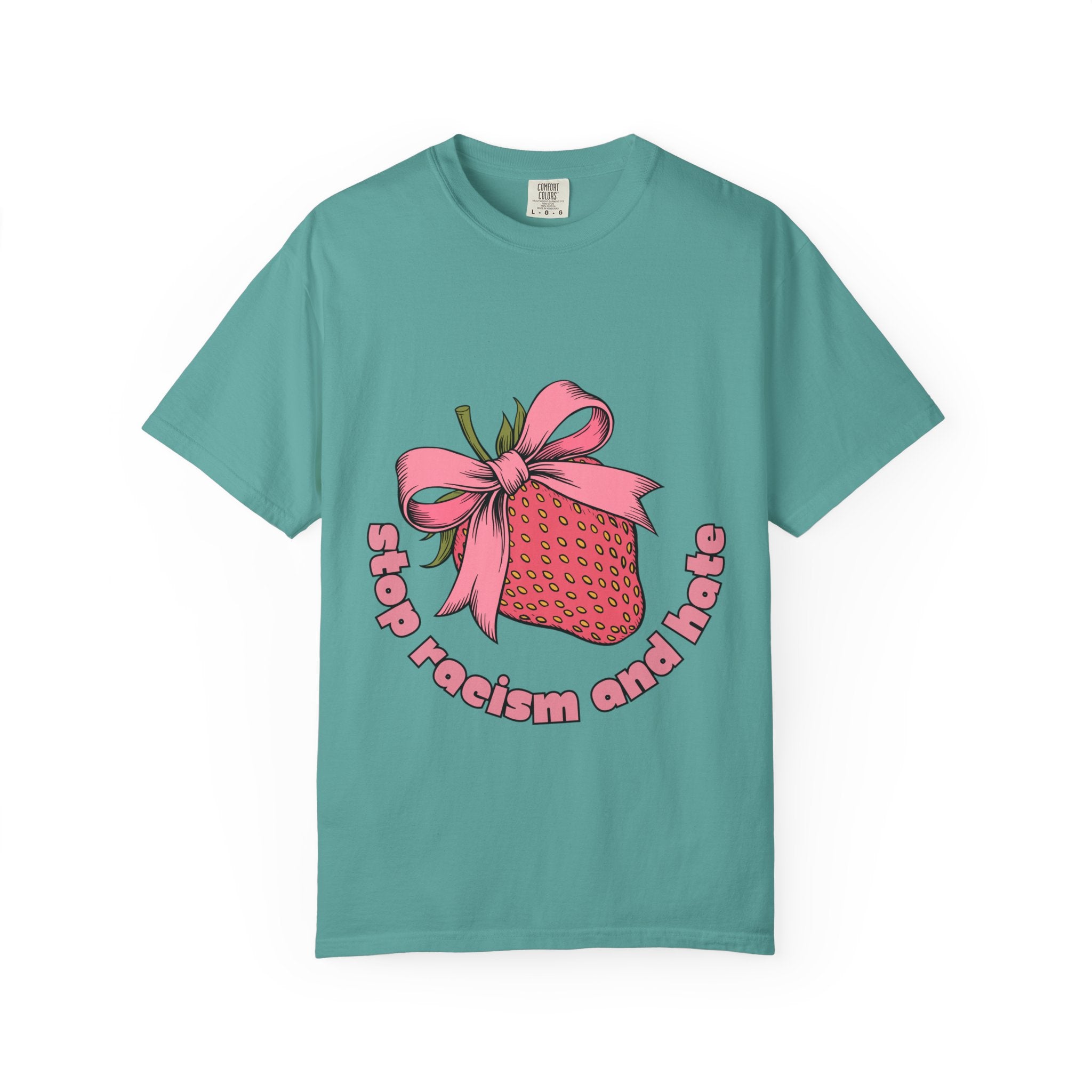 Stop Racism and Hate T-Shirt — Pink Strawberry Gift Graphic Tee