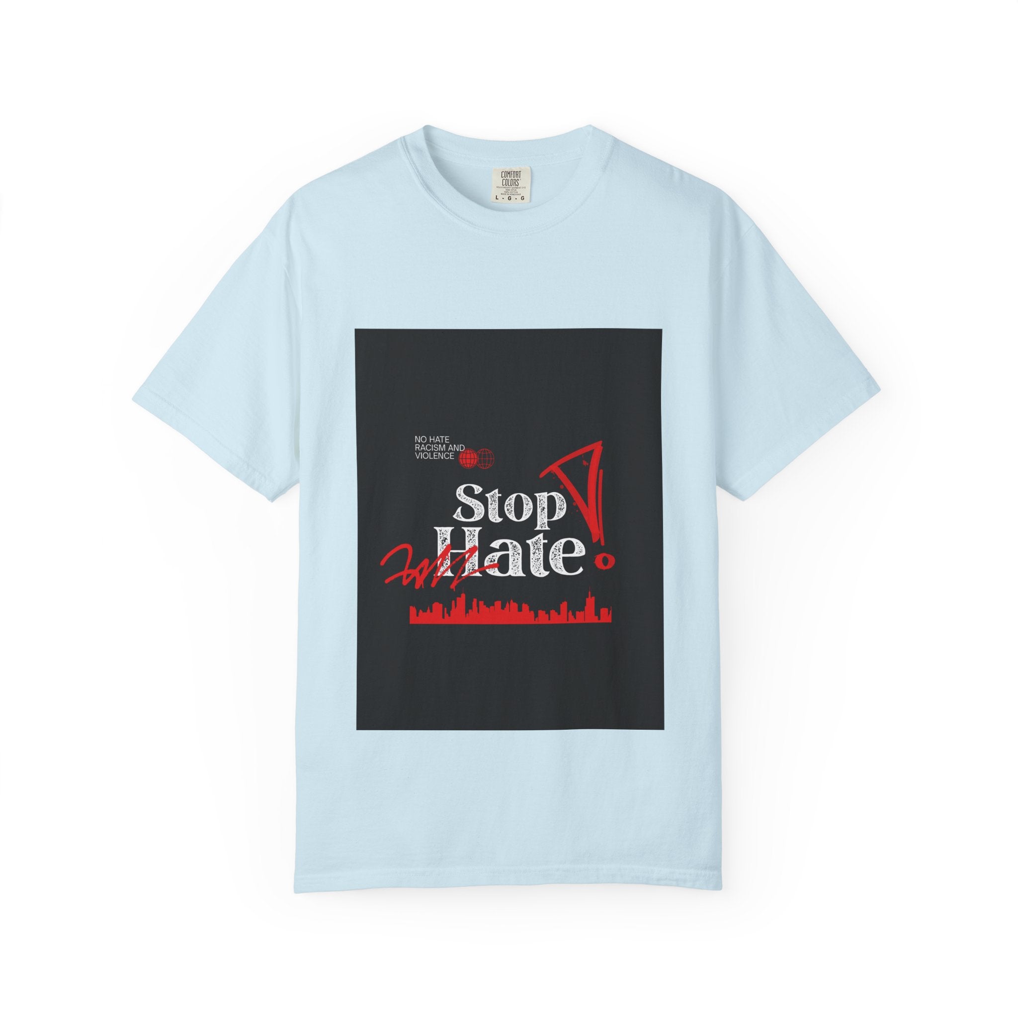 Stop Hate T-Shirt — Anti-Hate Protest Tee with Megaphone Graphic