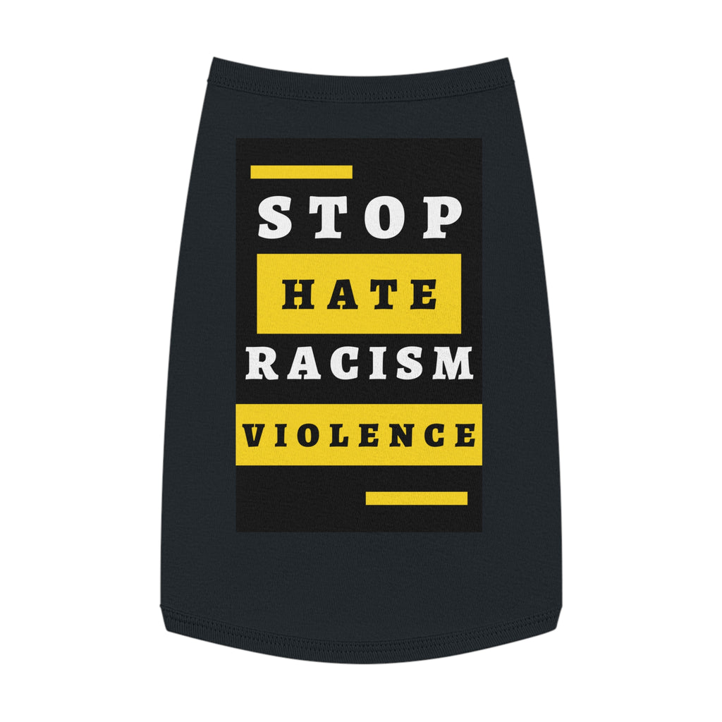 Dog Tank Top - "Stop Hate Racism Violence" Protest Pet Tee