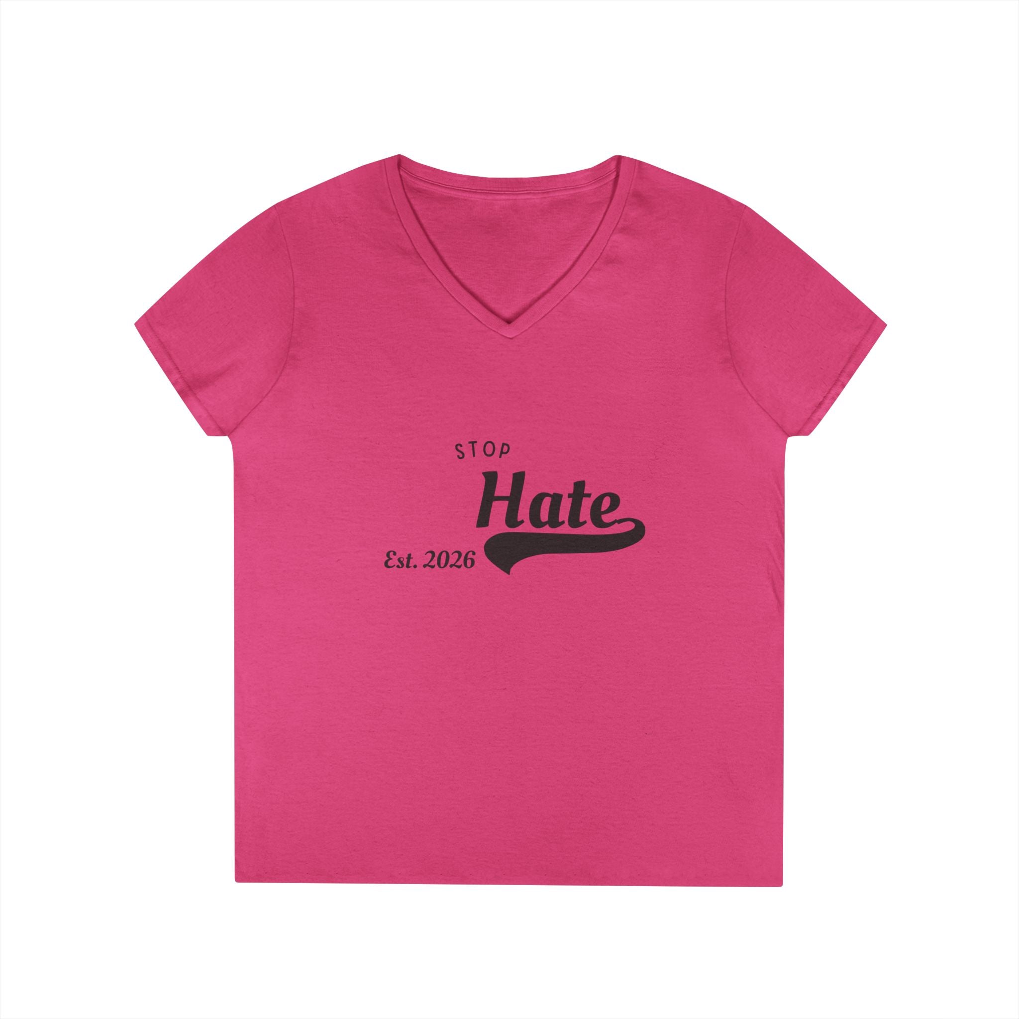 Ladies' V-Neck T-Shirt — "Stop Hate Est. 2026" Anti-Hate Message Tee