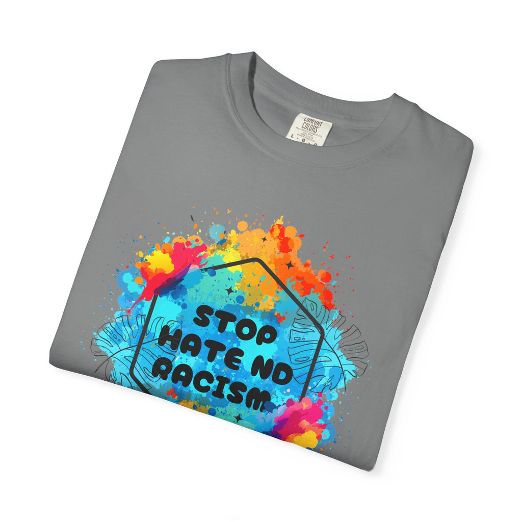 Stop Hate No Racism T-Shirt — Colorful Anti-Racism Statement Tee