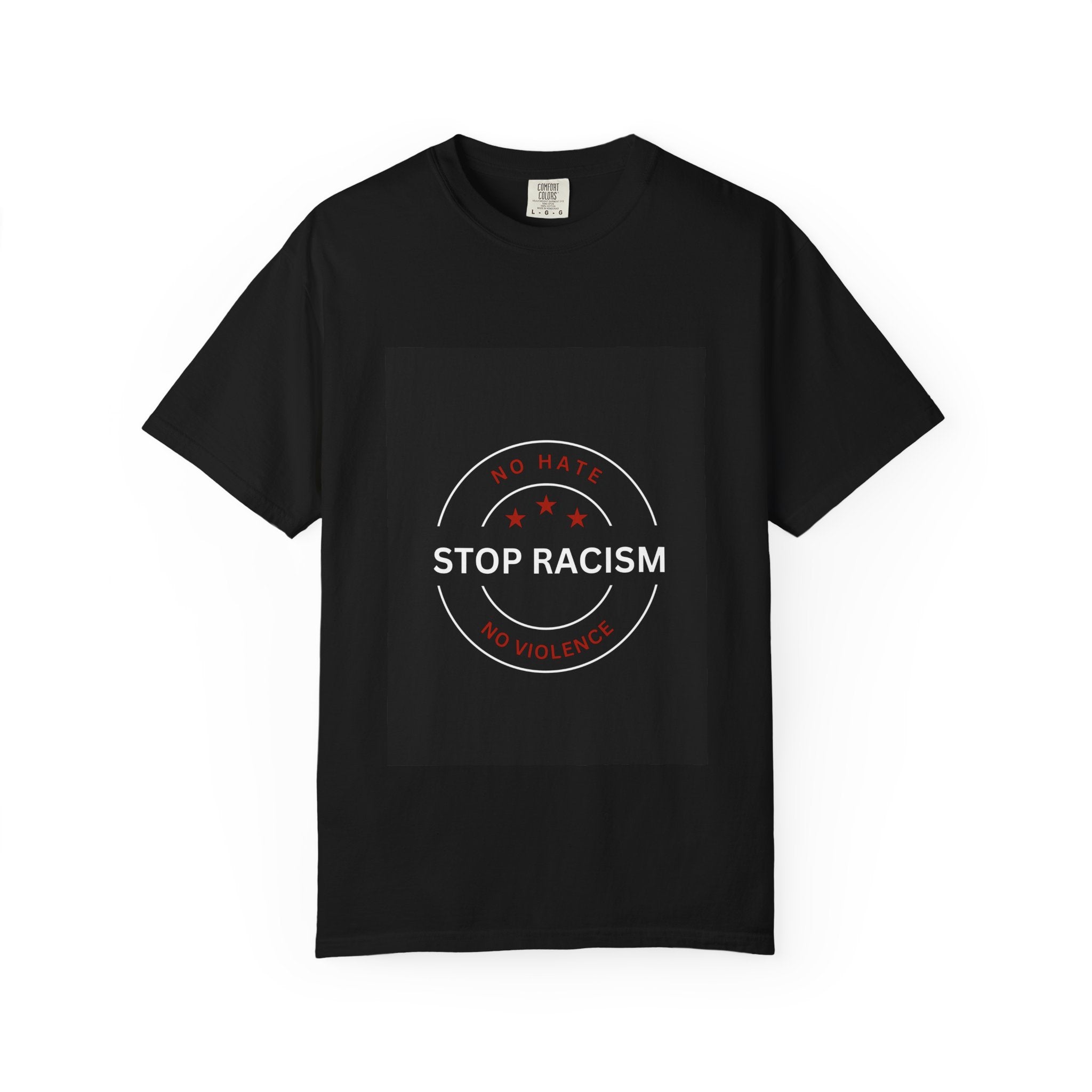 Stop Racism T-Shirt — 'No Hate No Violence' Social Justice Tee