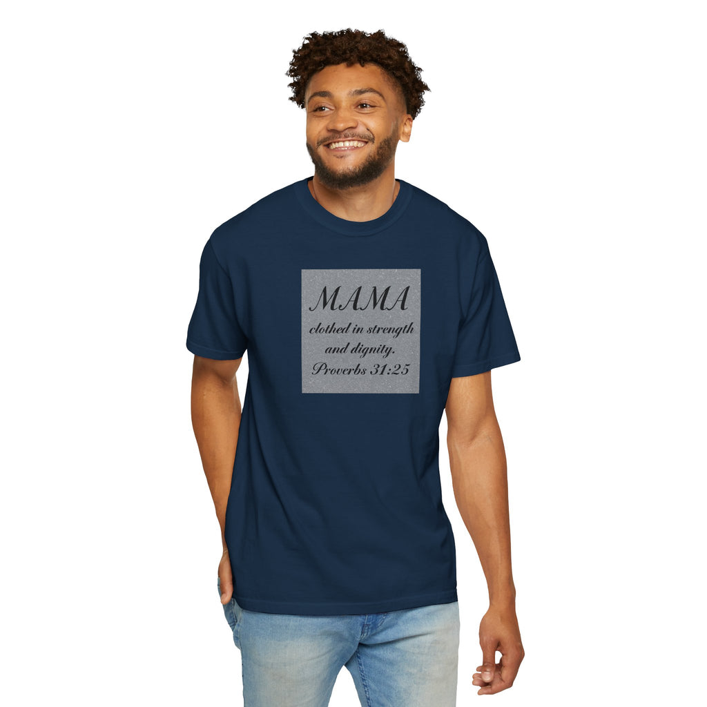 Mama Proverbs 31:25 T-Shirt — 'Clothed in Strength and Dignity' Christian Mom Tee