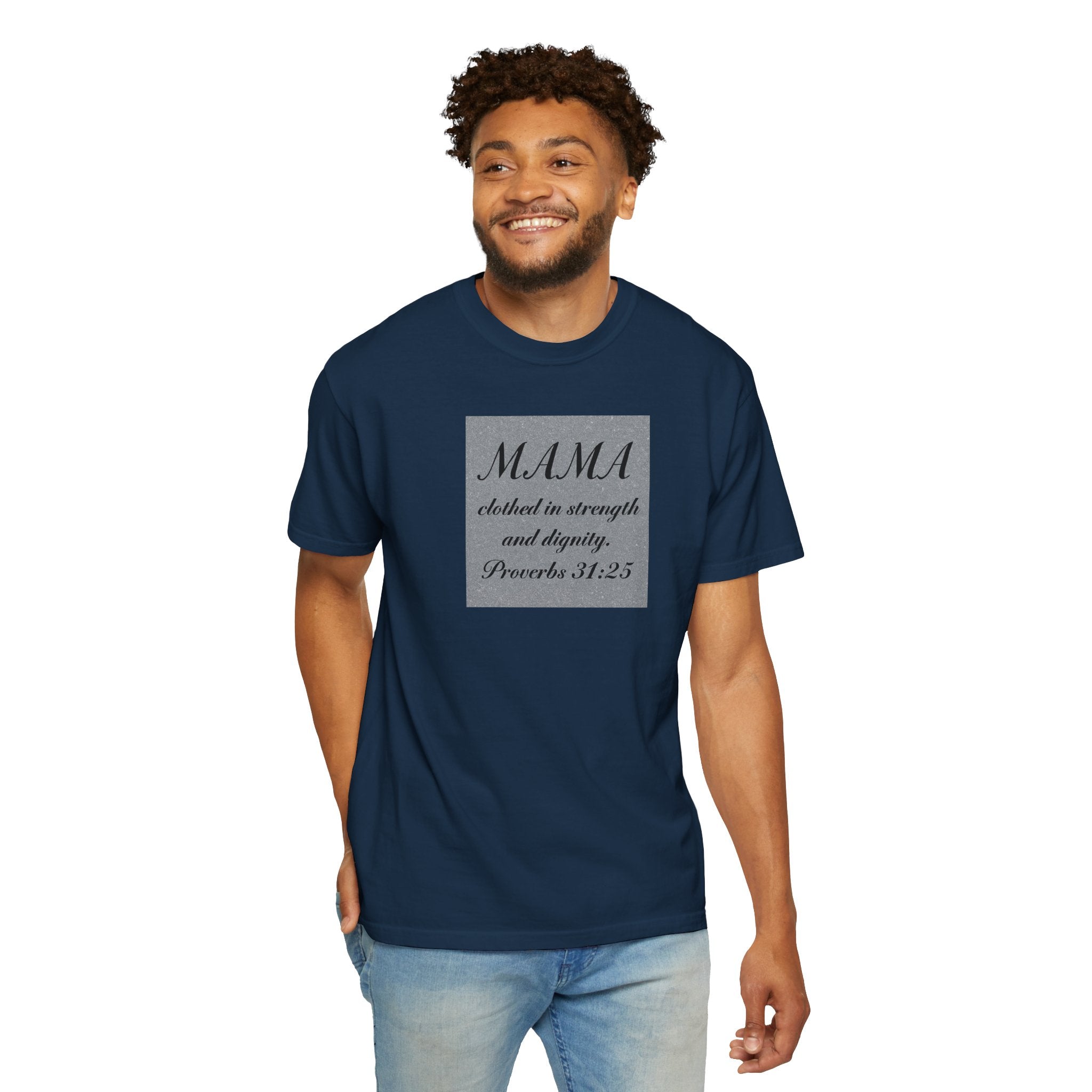 Mama Proverbs 31:25 T-Shirt — 'Clothed in Strength and Dignity' Christian Mom Tee