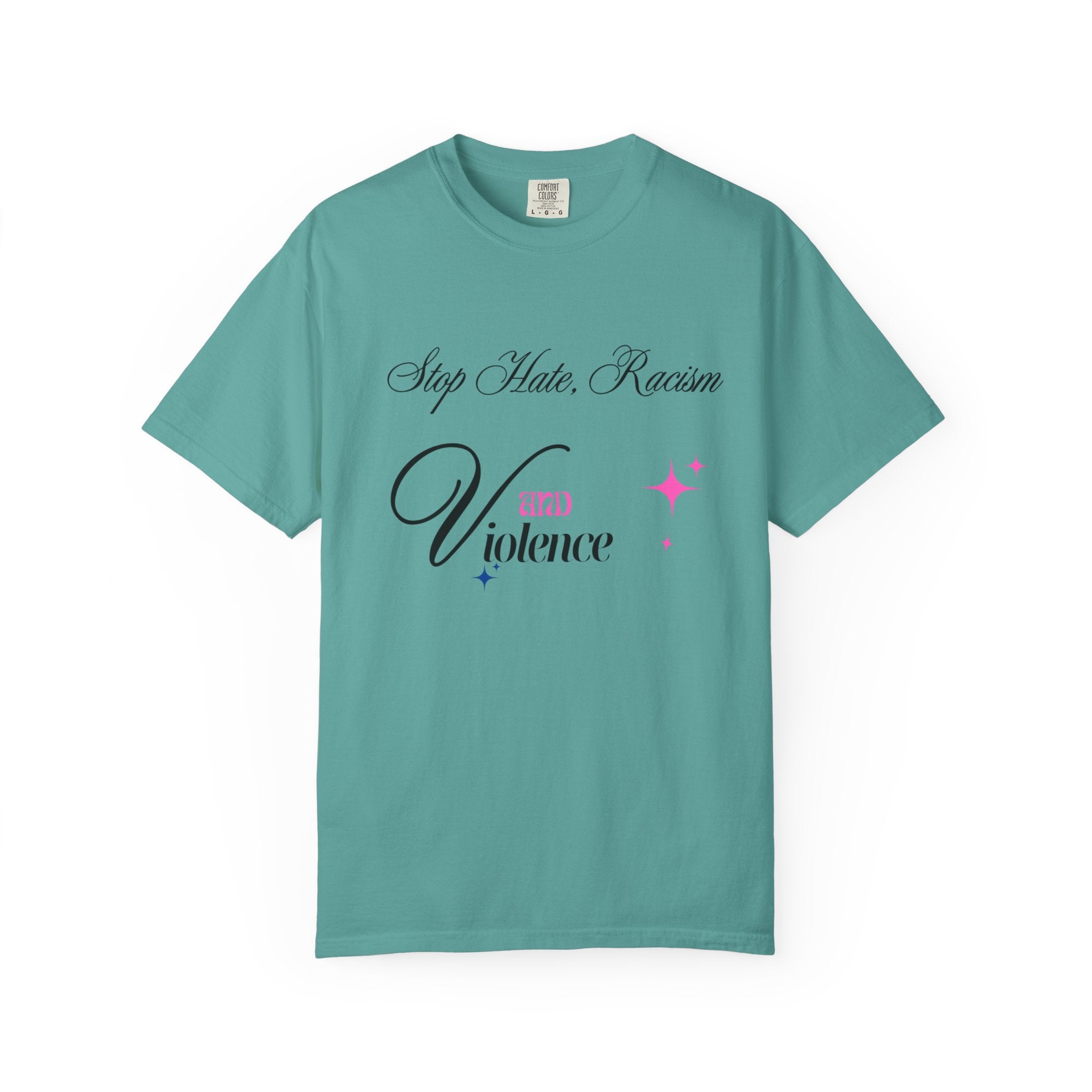 Stop Hate, Racism and Violence T-Shirt – Anti-Racism Awareness Tee