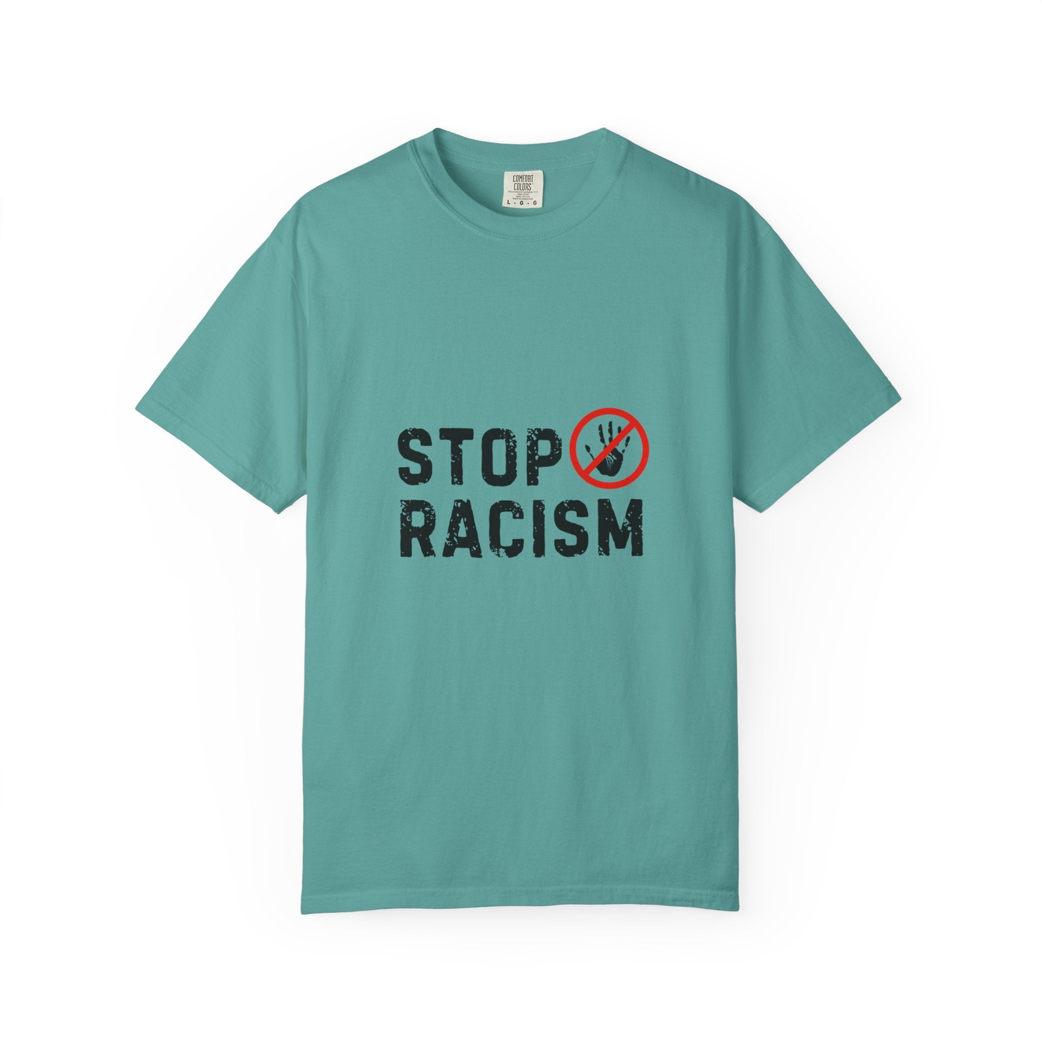 Stop Racism T-Shirt — Anti-Racism Statement Tee