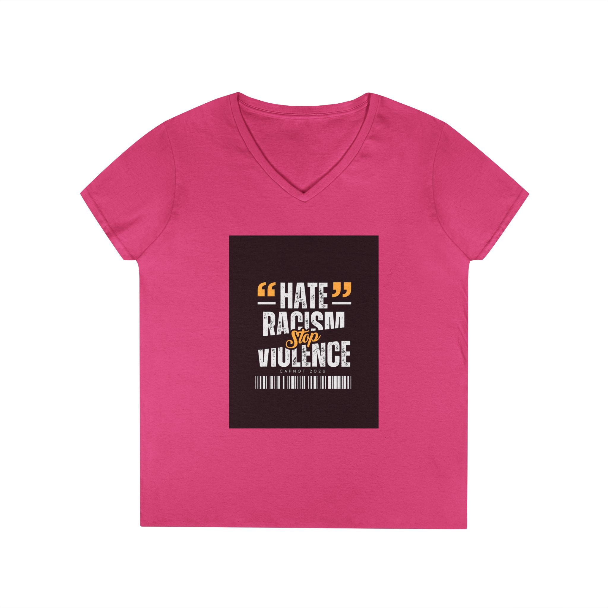 Ladies' V-Neck T-Shirt — "Hate Racism, Stop Violence" Statement Tee