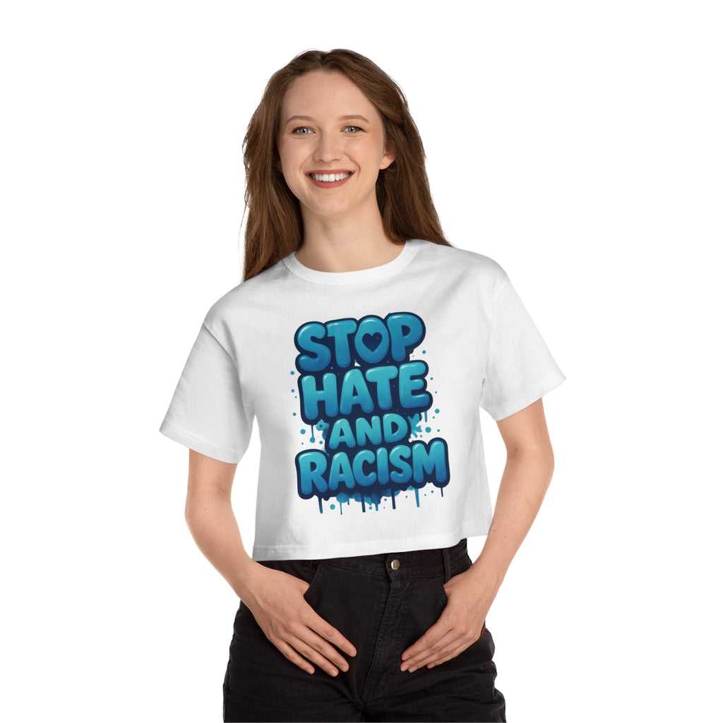Stop Hate and Racism Cropped T-Shirt