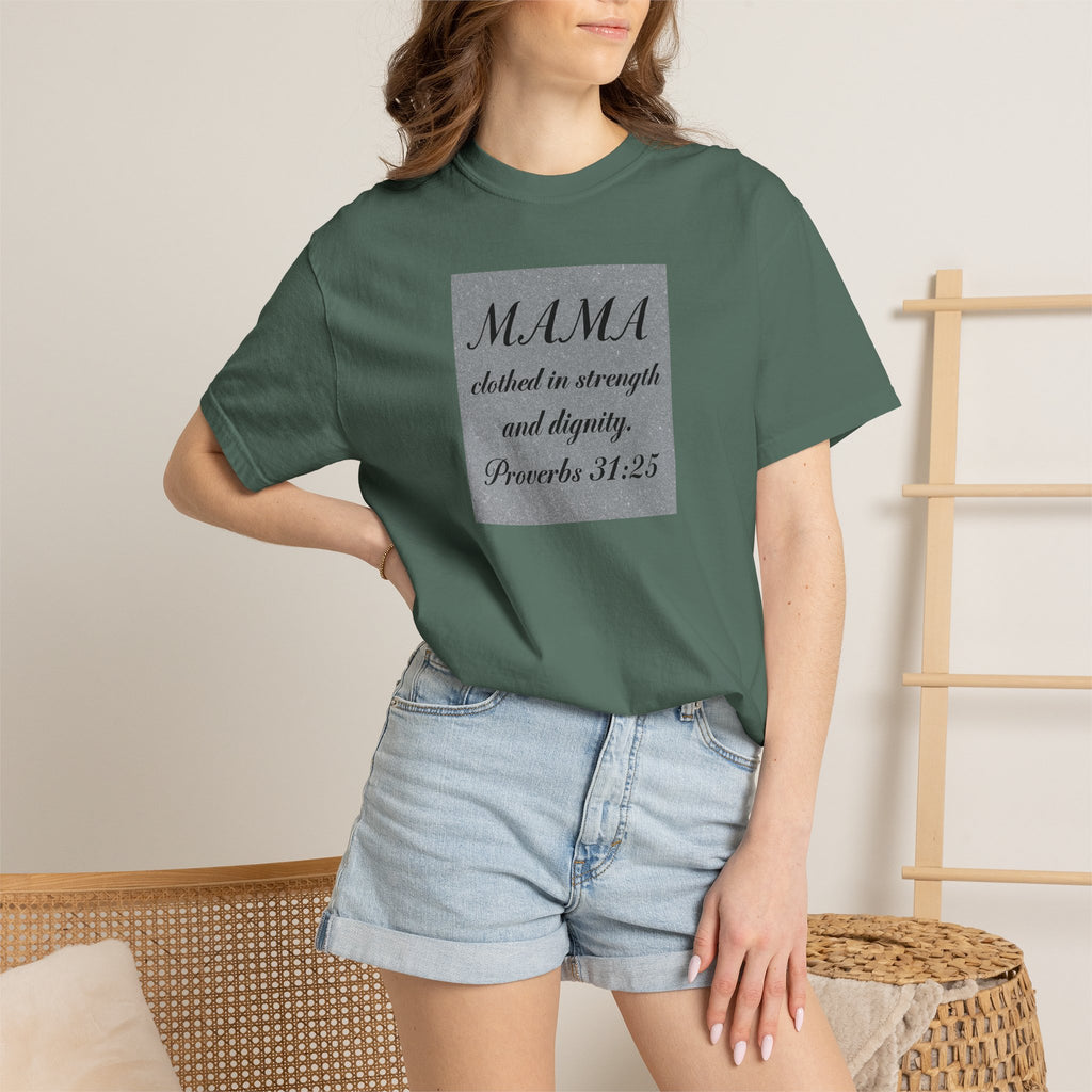 Mama Proverbs 31:25 T-Shirt — 'Clothed in Strength and Dignity' Christian Mom Tee
