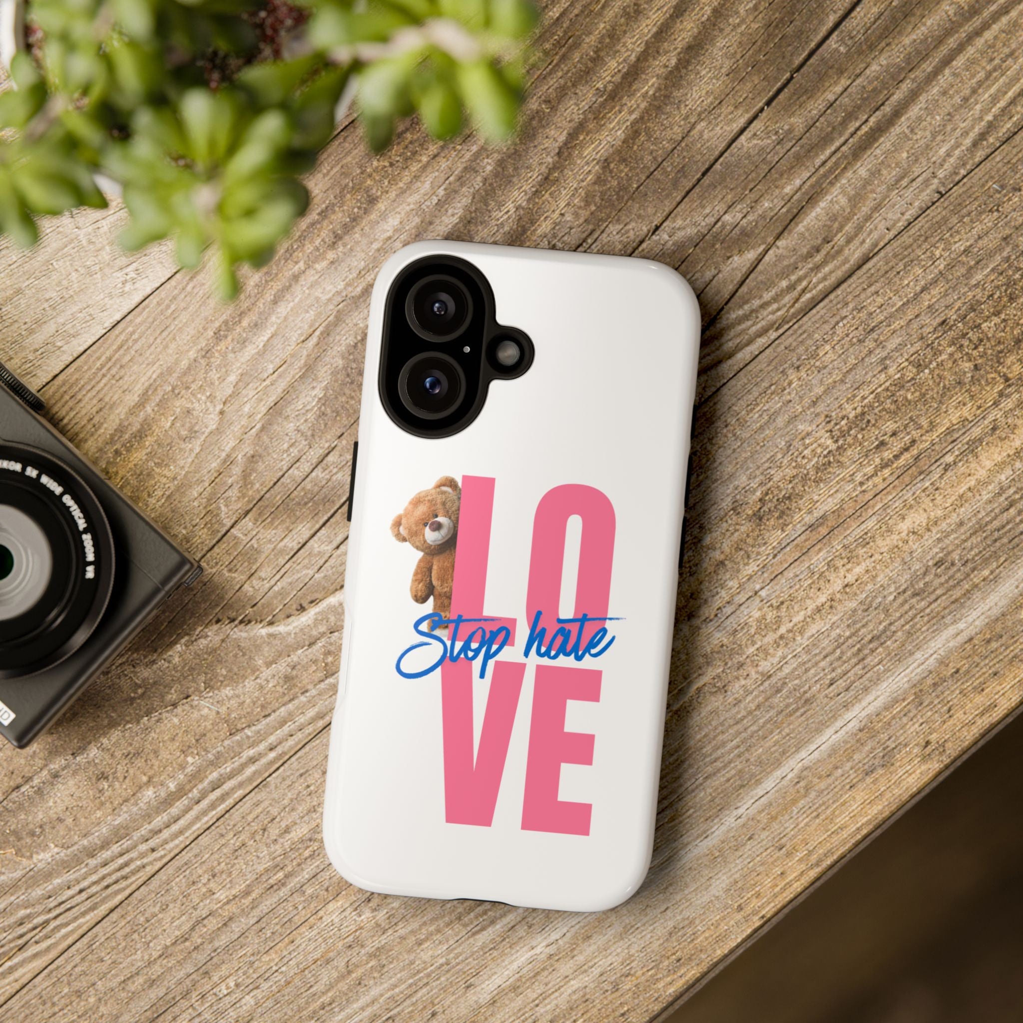 Phone Case — "LOVE" Teddy Design with "Stop Hate" Message